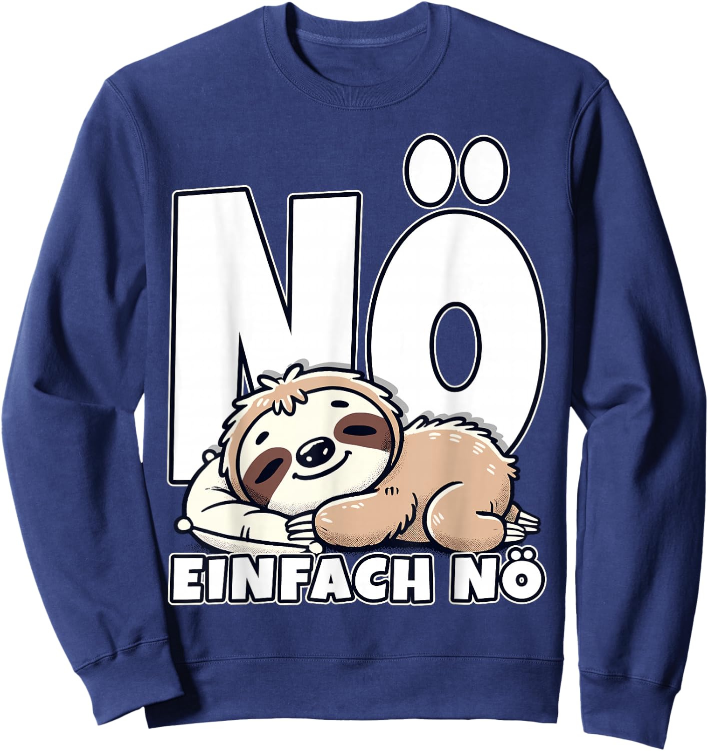 Nö einfach nö Faultier Statement Kinder Mädchen Junge Lustig Sweatshirt - Sweatshirt | Navy