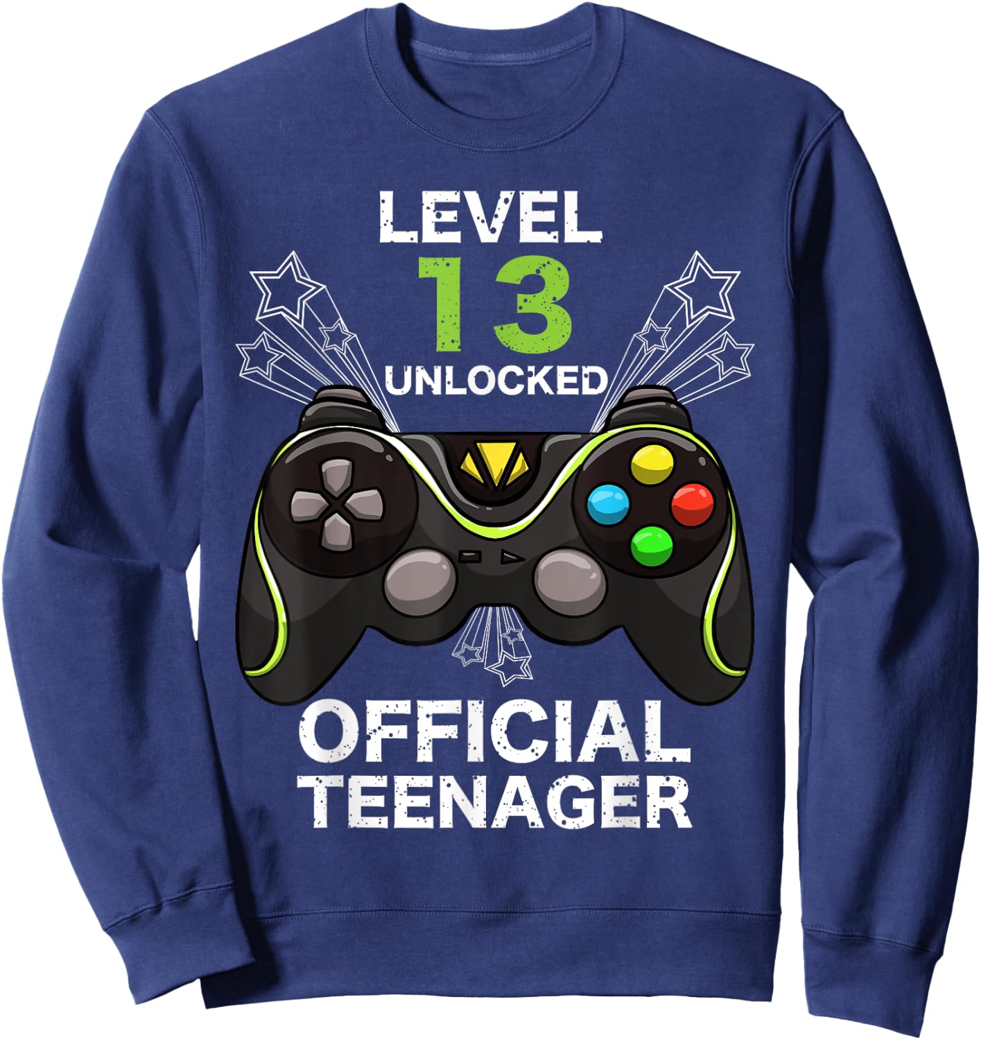 Funny Level 13 Unlocked Official Teenager Cool Birthday Gift Sweatshirt - Sweatshirt | Navy