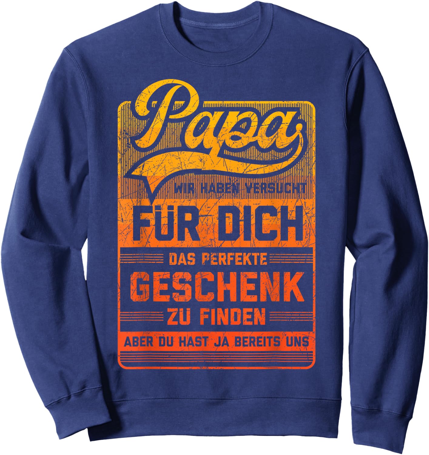 Papa und Vater Lustiger Spruch witziges Vatertag Herren Sweatshirt - Sweatshirt | Navy