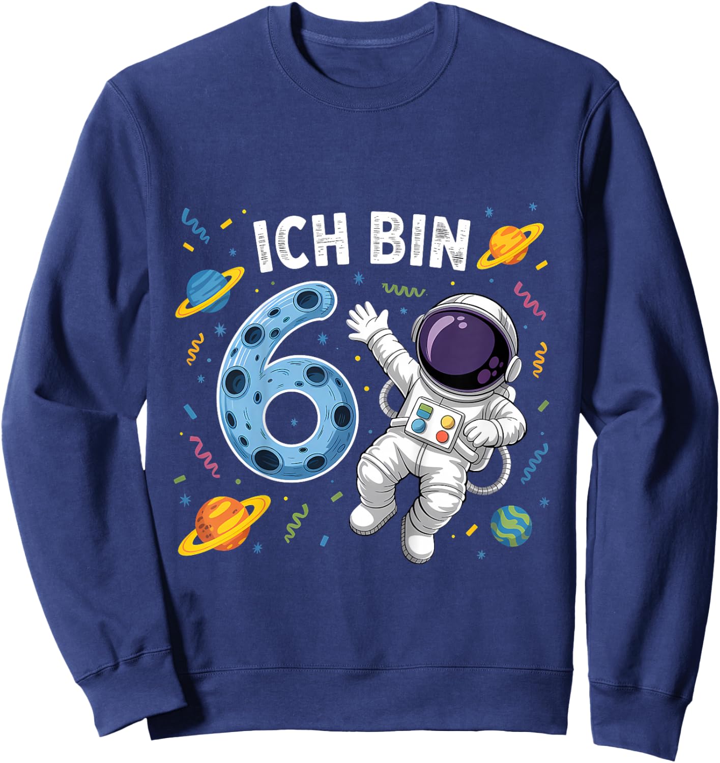 Ich Bin 6 Astronaut Sechster Geburtstag Sweatshirt - Sweatshirt | Navy