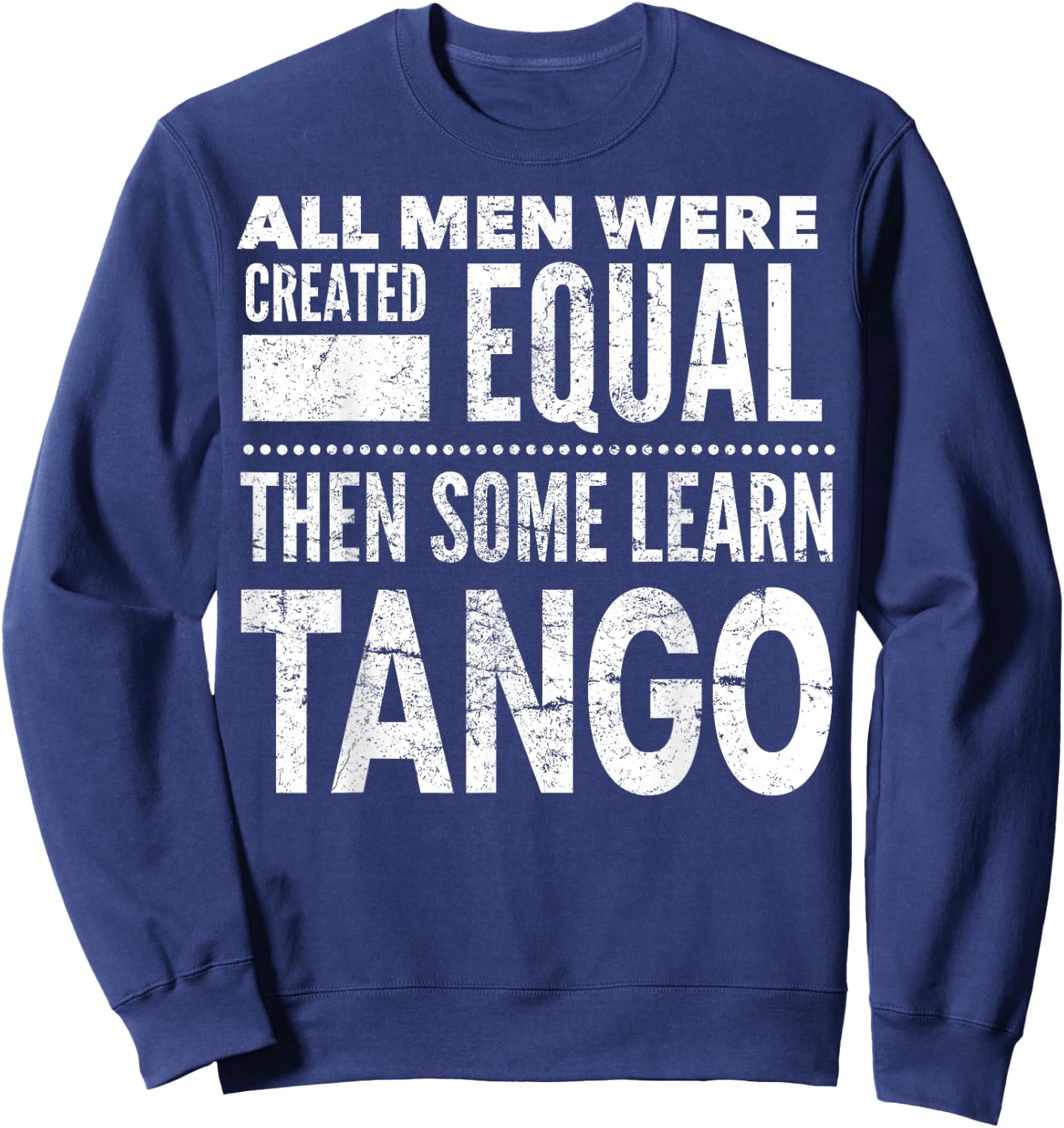 Tango Argentina Funny Statement Men's , Black, S Sweatshirt - Sweatshirt | Navy