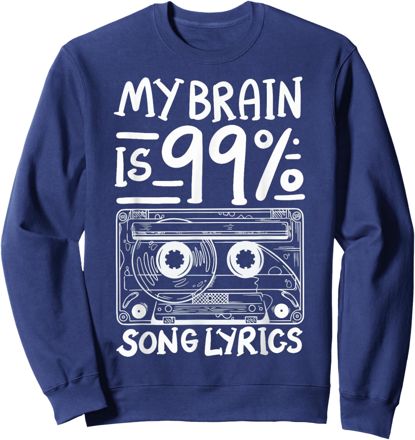 My Brain Is 99% Song Lyrics Sweatshirt - Sweatshirt | Navy