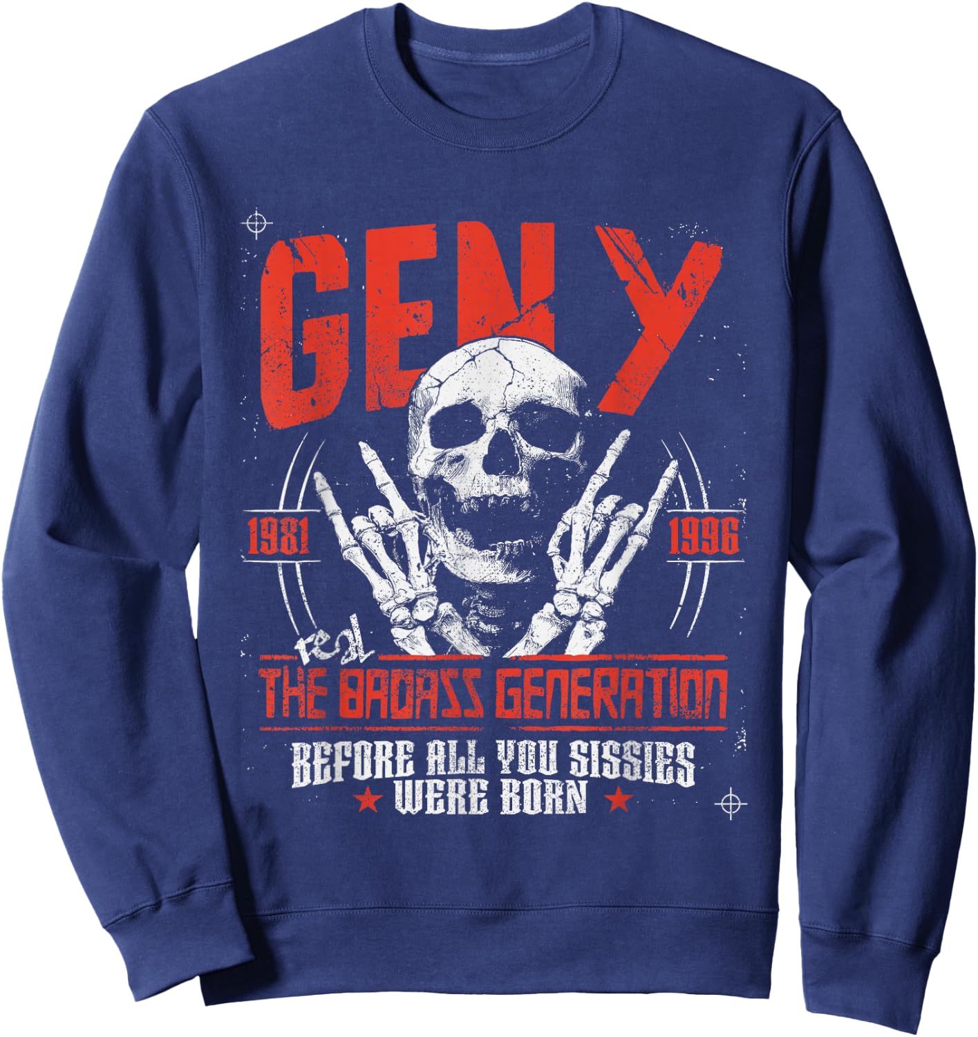 Gen Y The Real Badass Generation Punk Rock Sull Spruch Sweatshirt - Sweatshirt | Navy