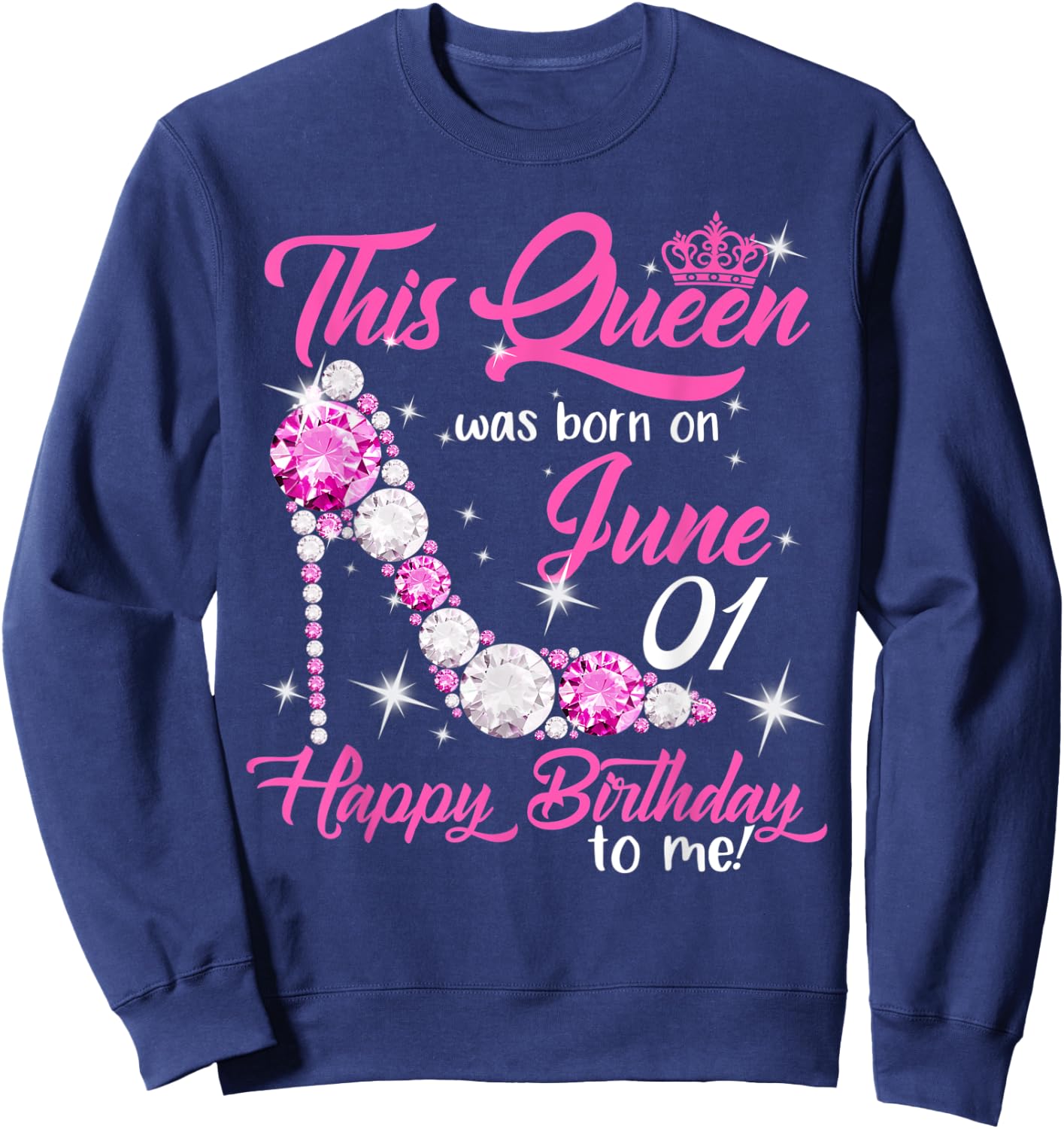 This Queen Was Born on June 1st High Heels Birthday Gifts Sweatshirt - Sweatshirt | Navy