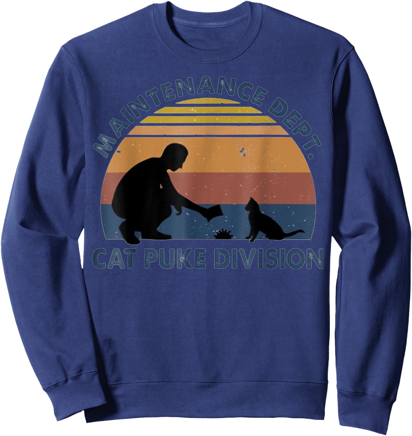 Maintenance Dept Cat Puke Division Men Women Sweatshirt - Sweatshirt | Navy
