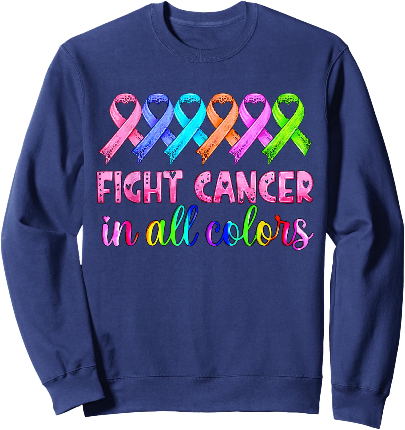 Lutte contre le cancer dans toutes les couleurs de la sensibilisation au cancer du sein Sweatshirt - Sweatshirt | Navy