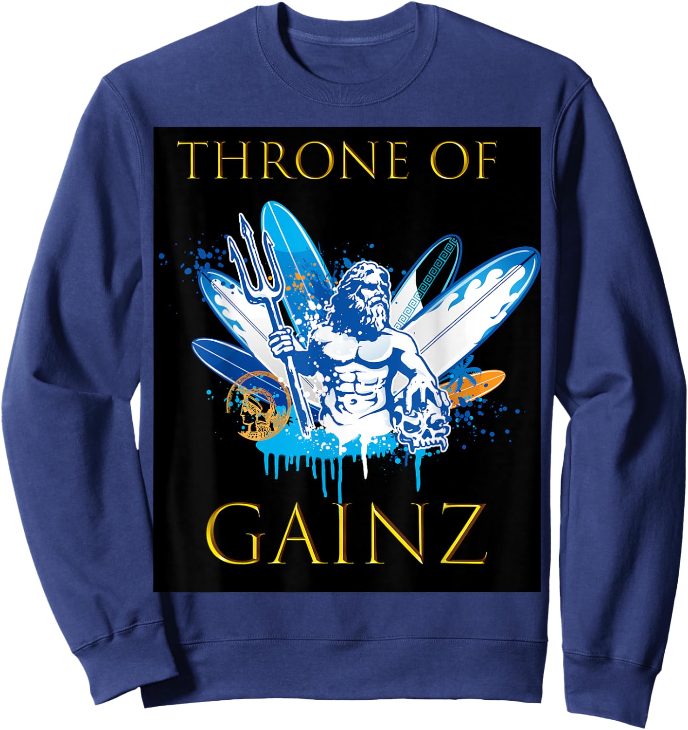 Throne of GAINZ clever and funny t shirt Sweatshirt - Sweatshirt | Navy