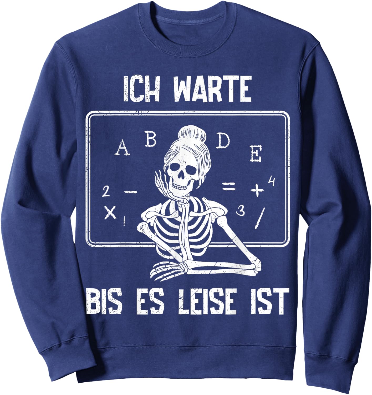 Ich warte bis es leise ist Lehrer Lehrerin Sweatshirt - Sweatshirt | Navy