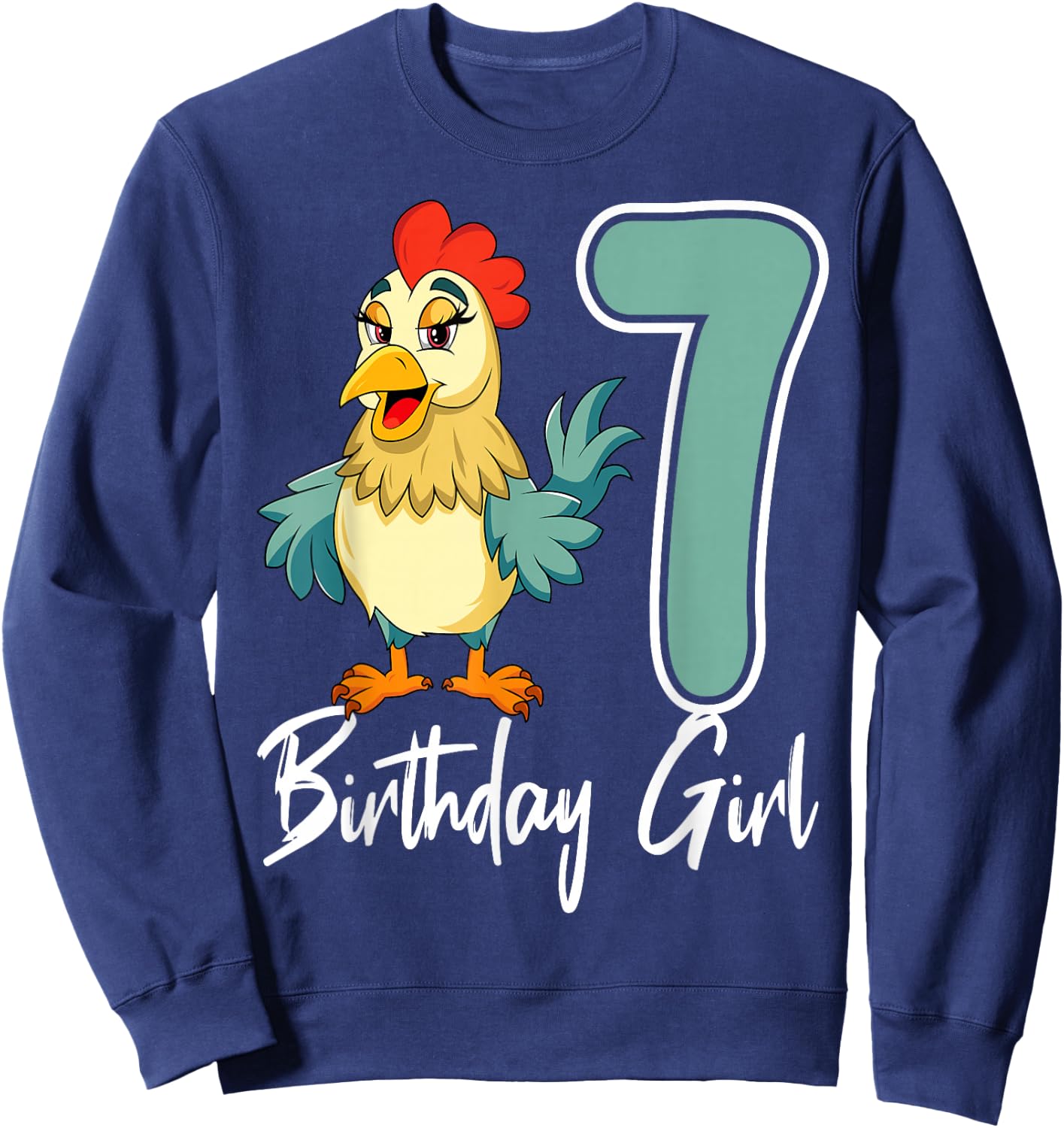 Chicken 7th Birthday Girl Barn Farm Party Chick Barnyard Sweatshirt - Sweatshirt | Navy