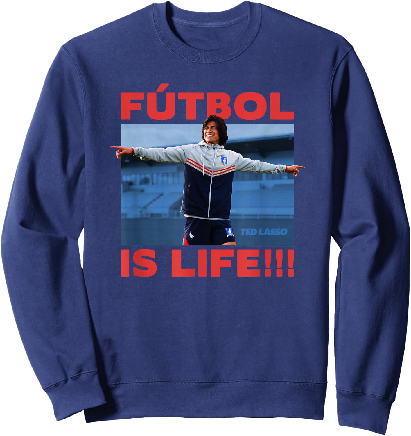 Ted Lasso Dani Rojas Futbol is Life Sweatshirt - Sweatshirt | Navy