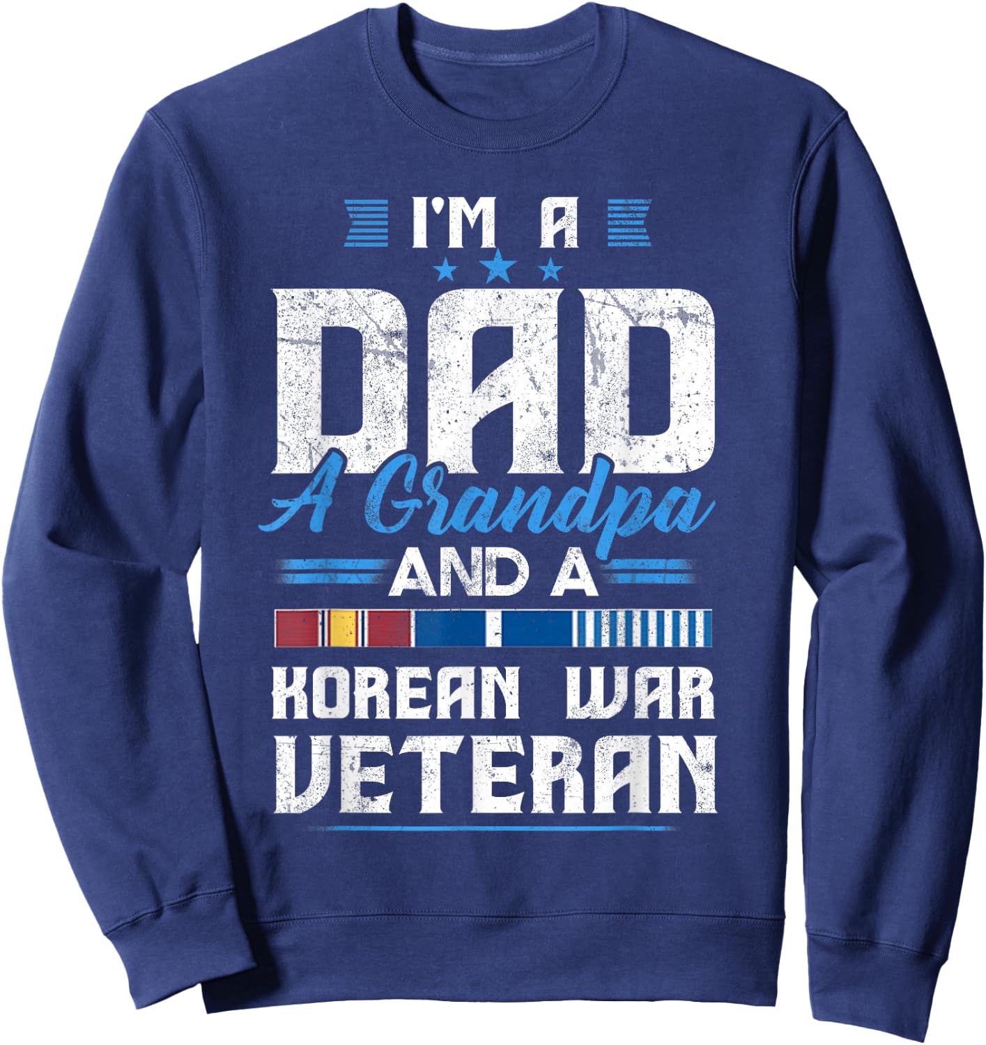Korean War Veteran Grandparent Korean Vet for Dad or Grandpa Sweatshirt - Sweatshirt | Navy