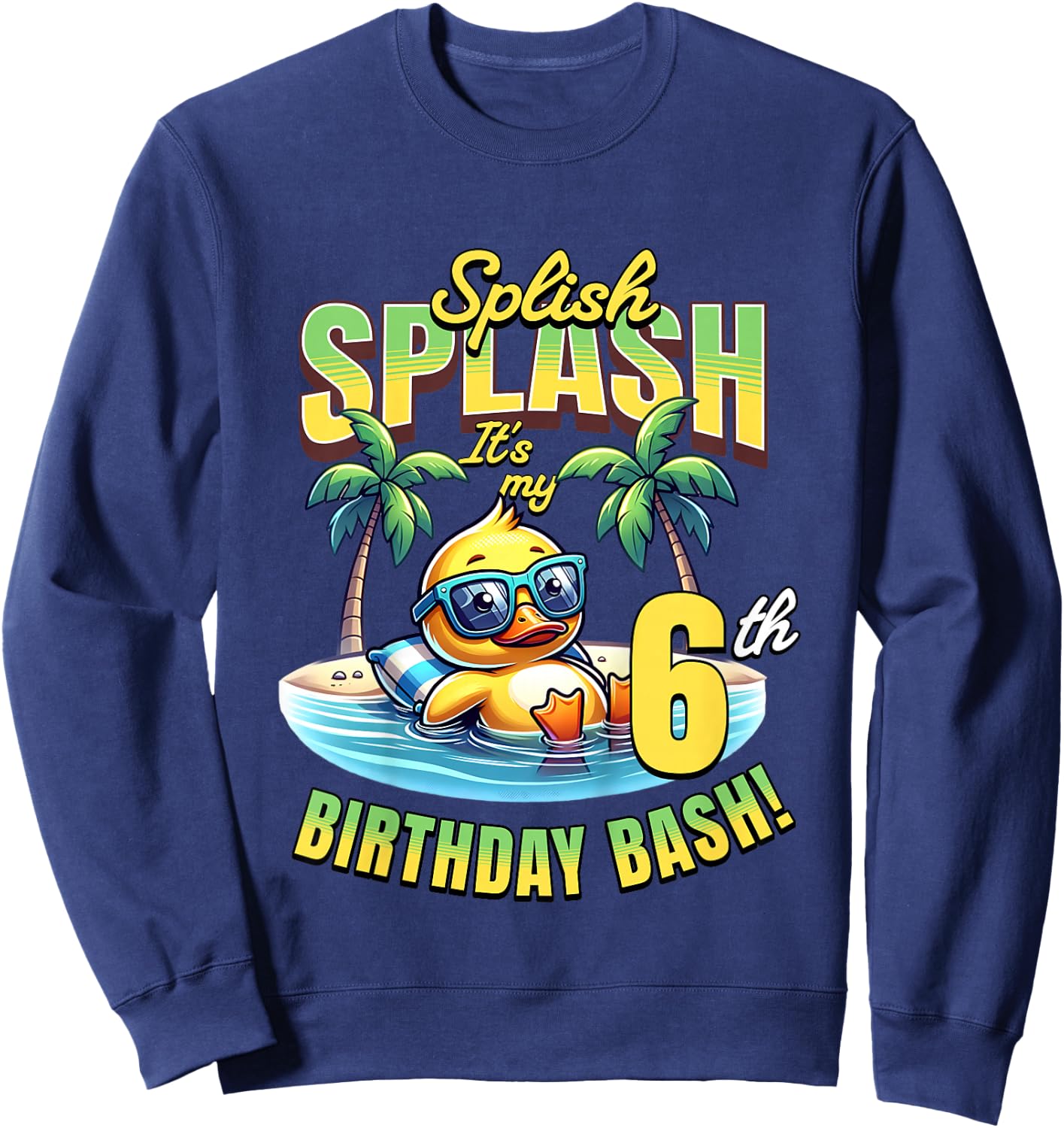 Kids Splish Splash 6th Birthday Bash Duck Beach Pool Party Kids Sweatshirt - Sweatshirt | Navy