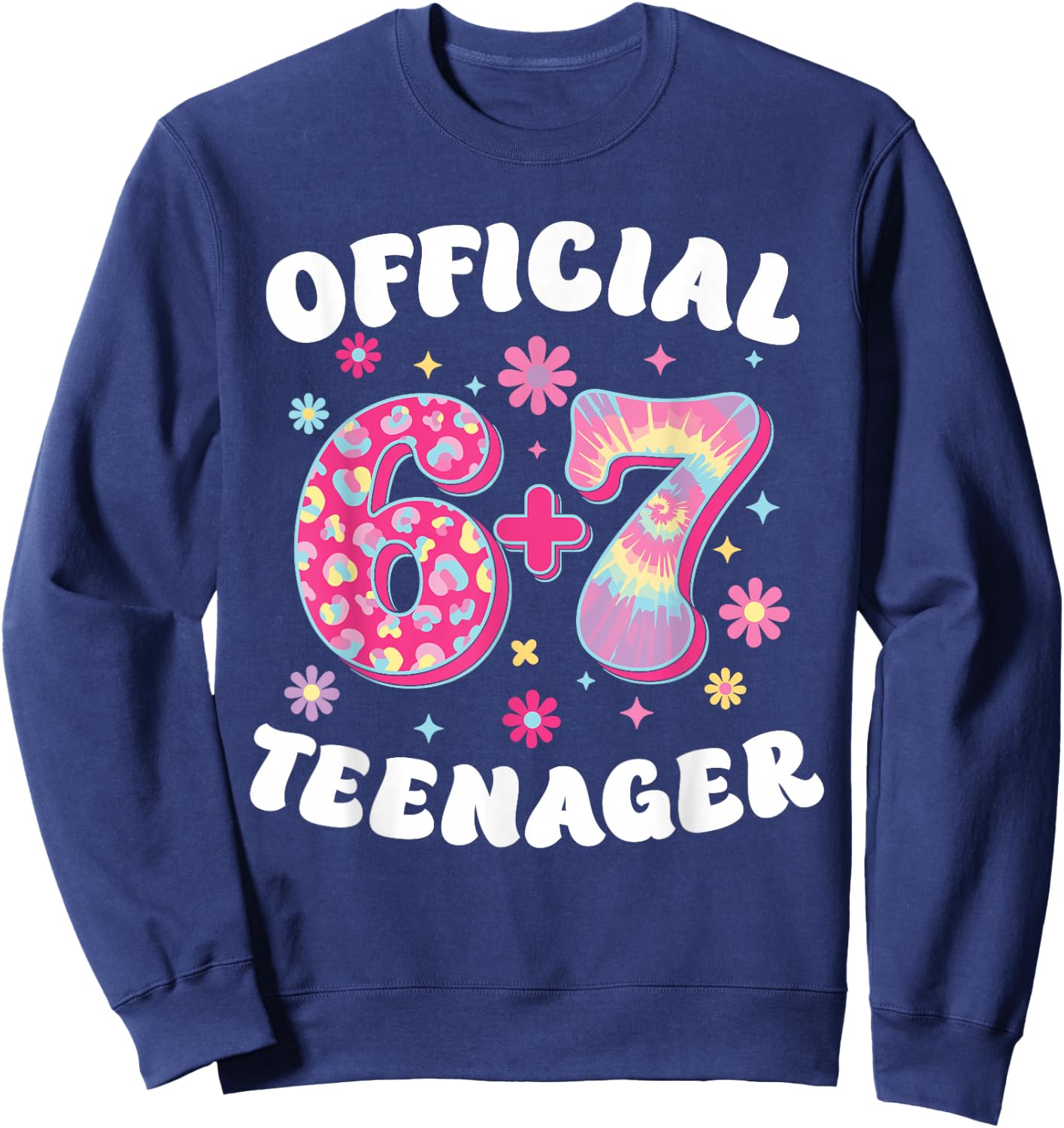 Official 6 Plus 7 Teenager 13 Geburtstag 67 Meme Sweatshirt - Sweatshirt | Navy