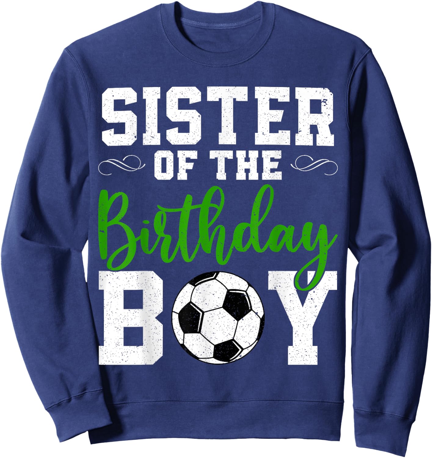 Sister Of the Birthday Boy Matching Soccer Birthday Sweatshirt - Sweatshirt | Navy