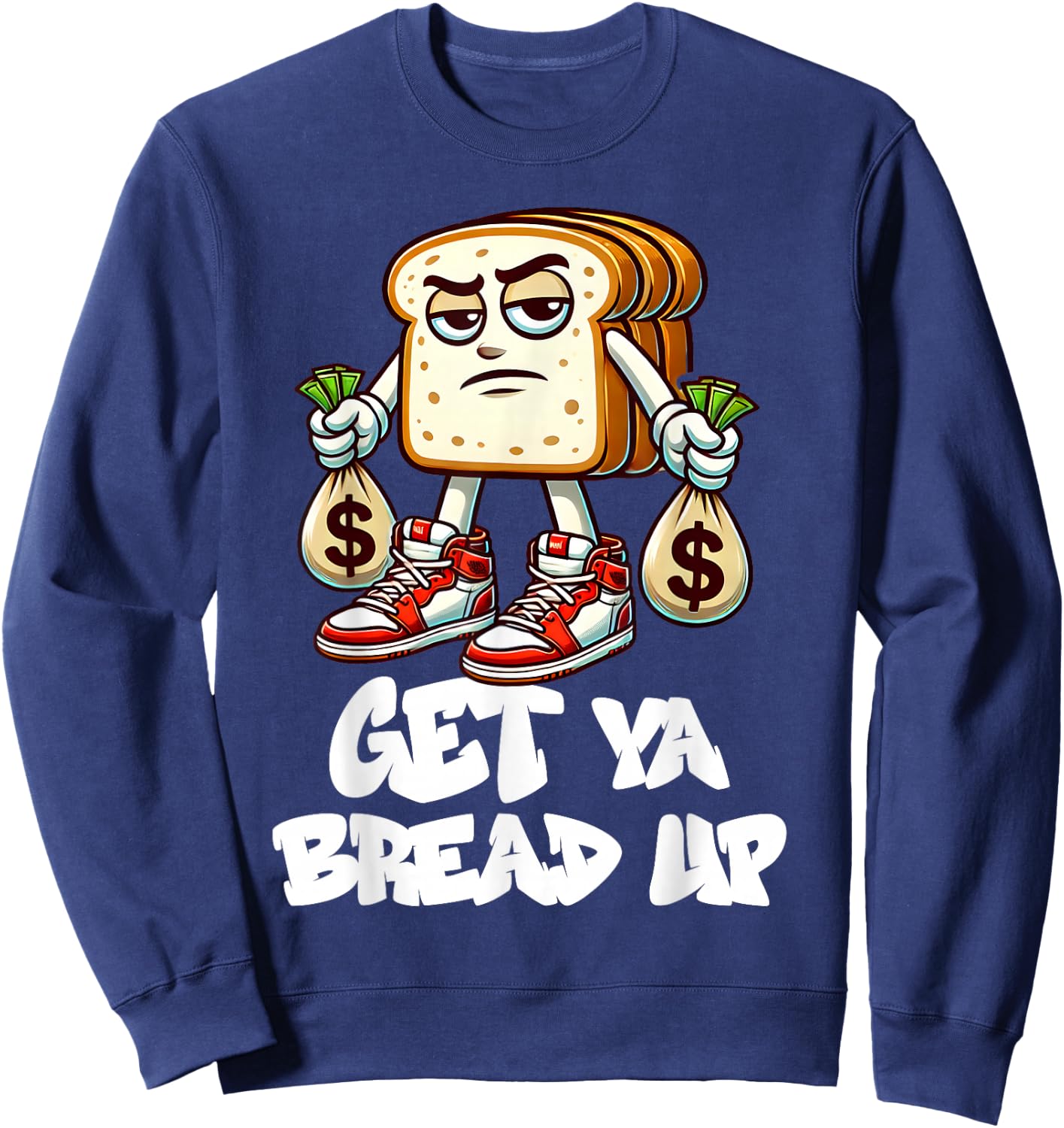 Hip Hop Get Ya Bread Up Urban Streetwear Money Bags Hustle Sweatshirt - Sweatshirt | Navy