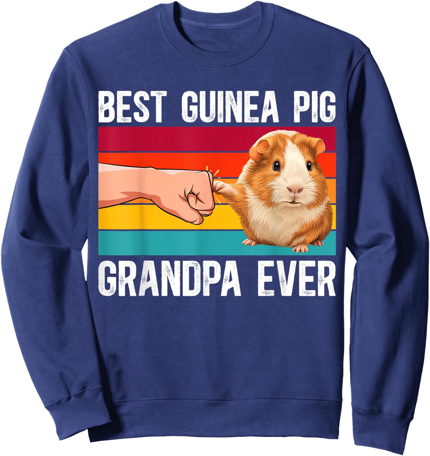 Best Guinea Pig Grandpa Guinea Pig Owner Guinea Pig Lover Sweatshirt - Sweatshirt | Navy