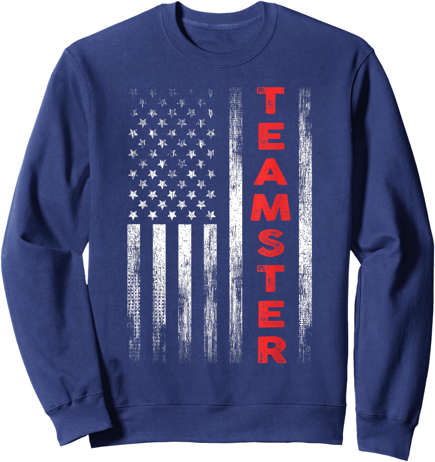 Teamster American Flag Patriotic Truck Driver US Trucking Sweatshirt - Sweatshirt | Navy