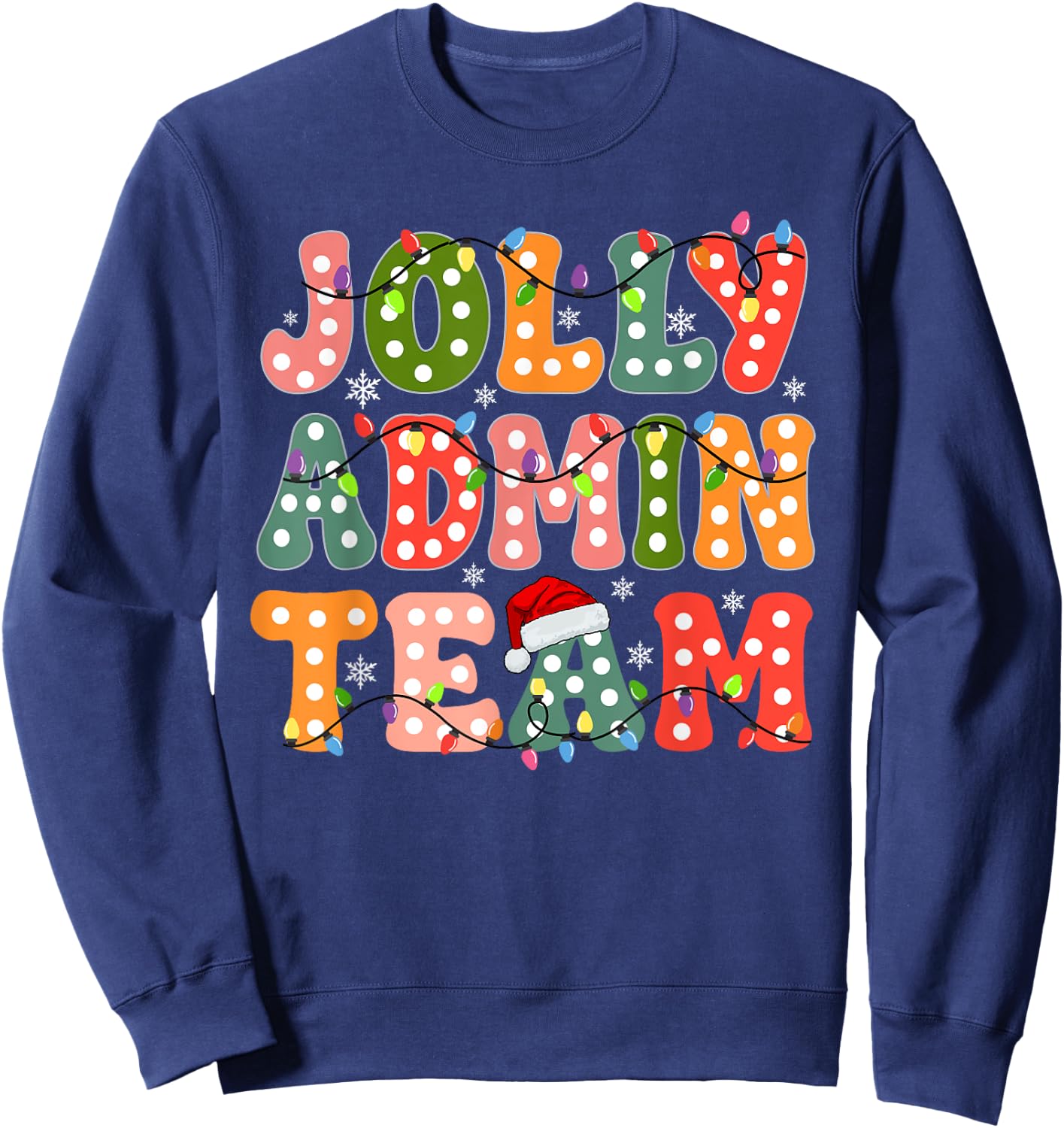 Jolly Admin Team Christmas Administration Team Sweatshirt - Sweatshirt | Navy