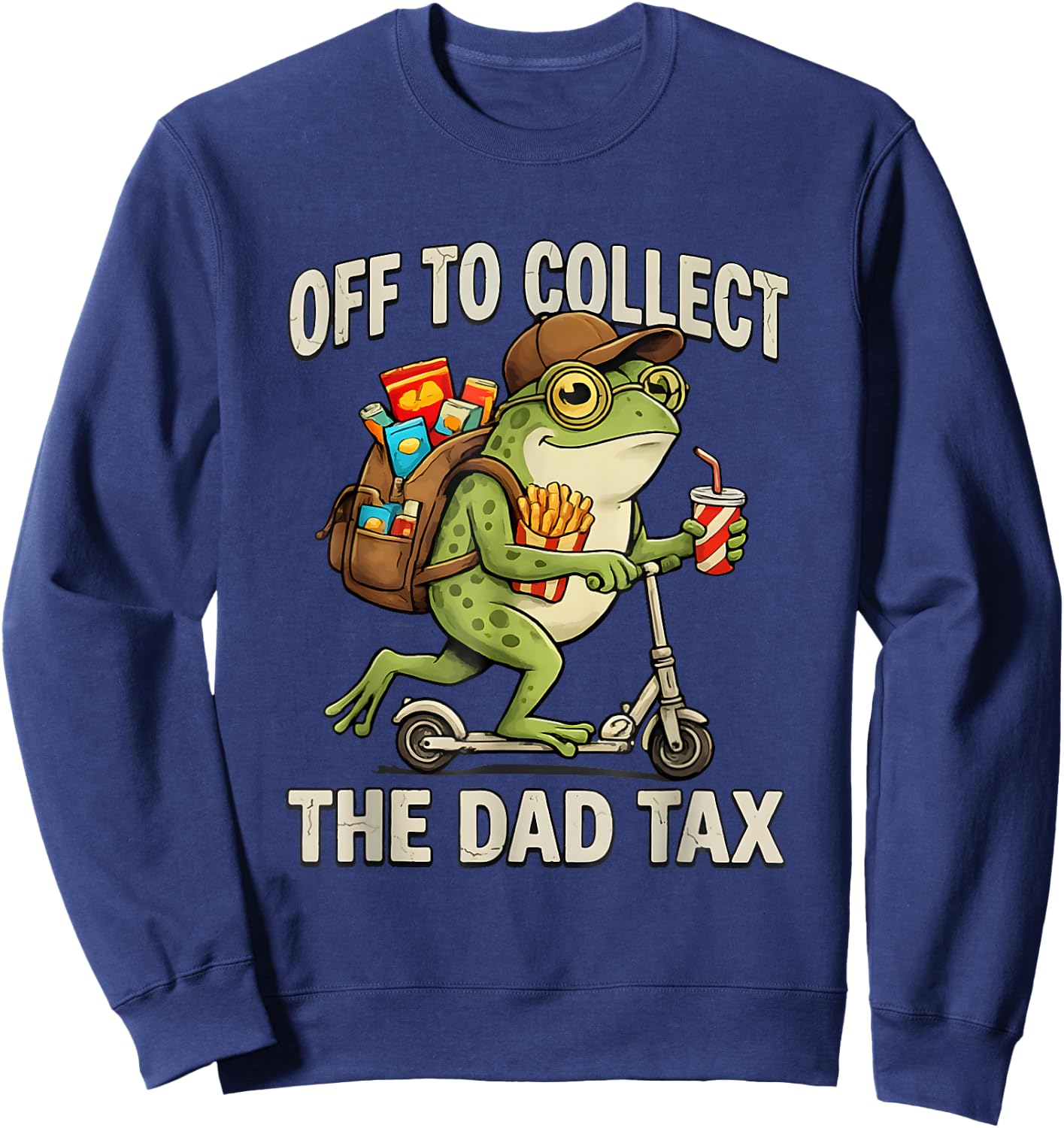 Off to Collect The Dad Tax Funny Frog Dad Tax Father's Day Sweatshirt - Sweatshirt | Navy