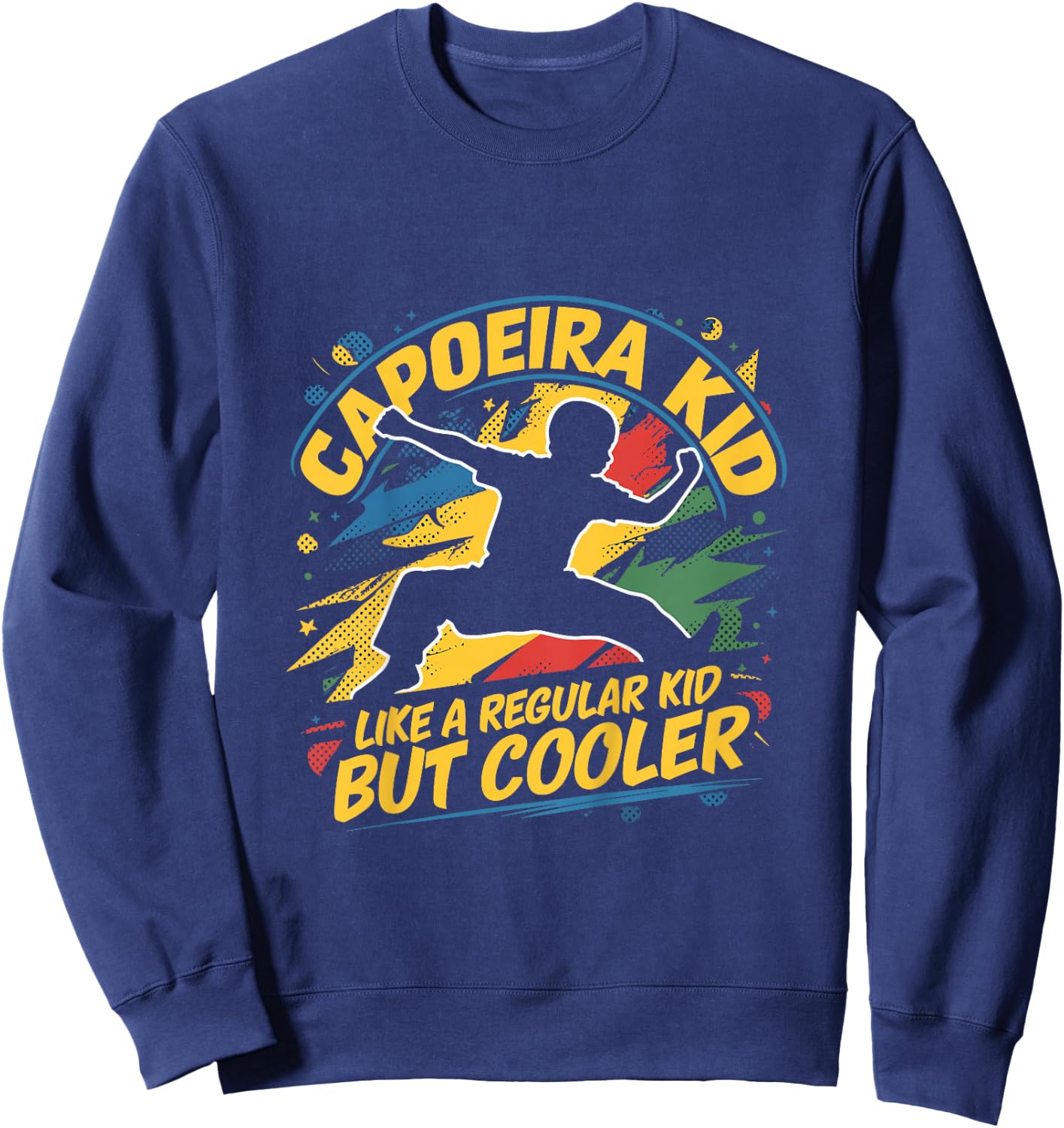 Child Capoeira Kid - like an ordinary but cooler child for children , Black, 2 Sweatshirt - Sweatshirt | Navy