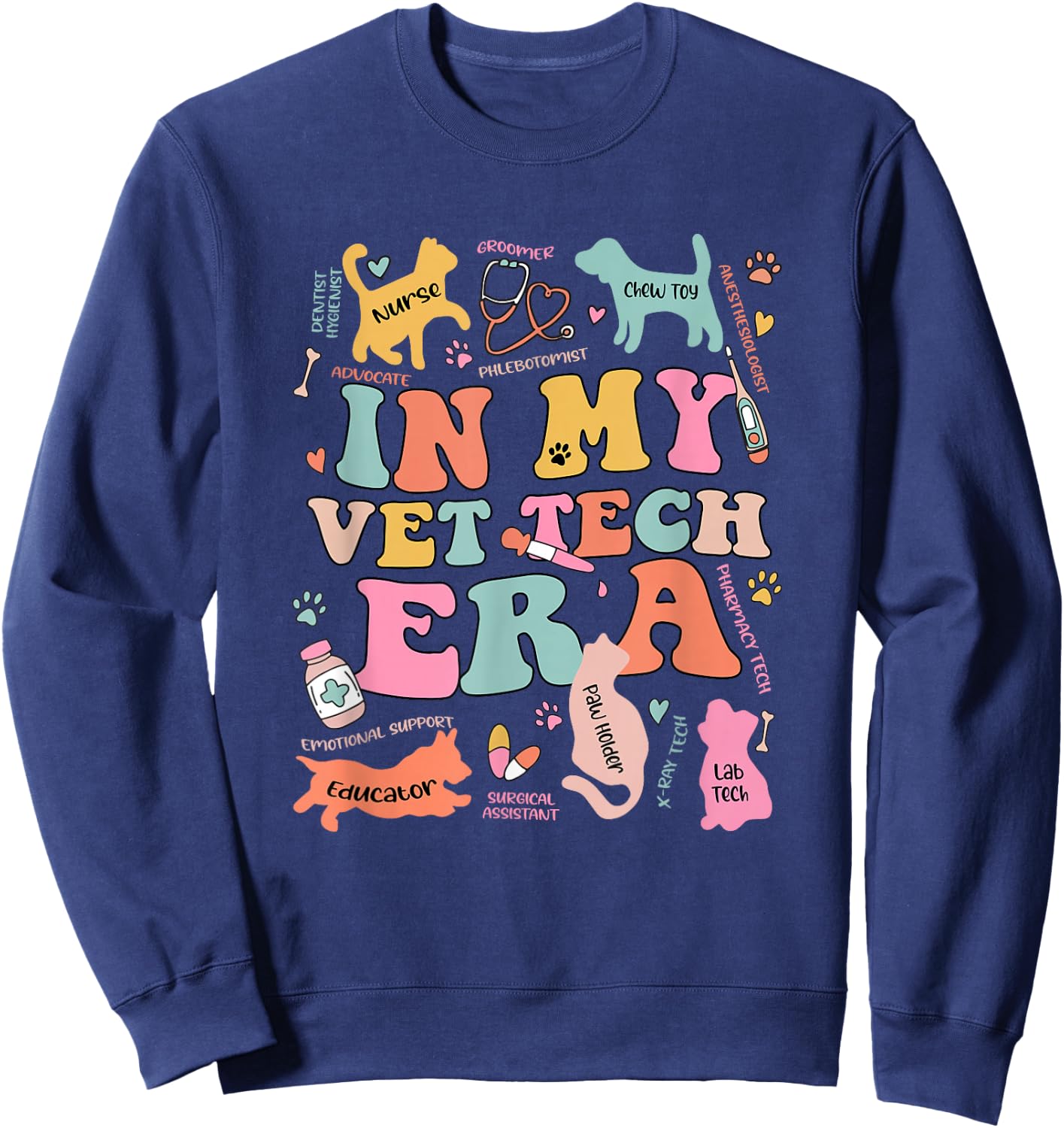 Groovy in My Vet Tech Era Monogrammed Veterinarian Grad Sweatshirt - Sweatshirt | Navy