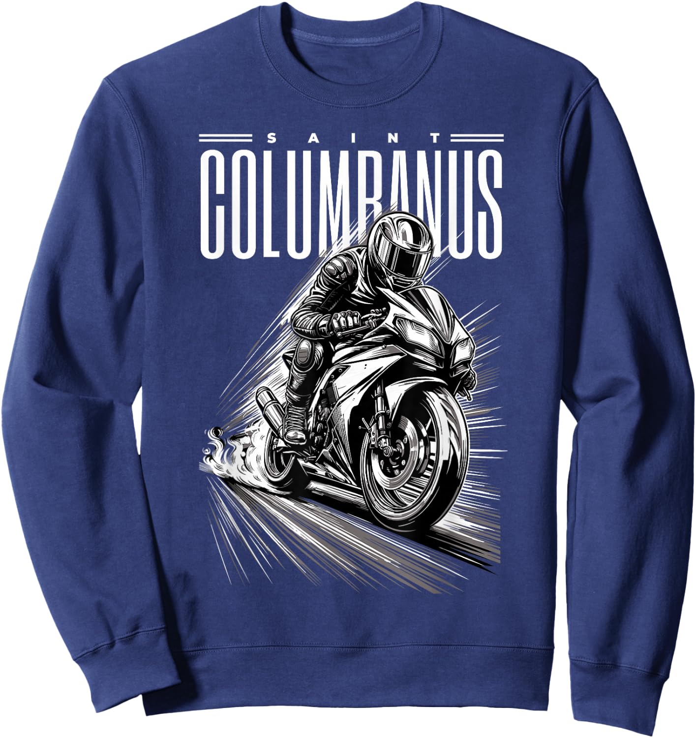 Saint Columban Patron of Motorcyclists Motorcycles , Black, S Sweatshirt - Sweatshirt | Navy