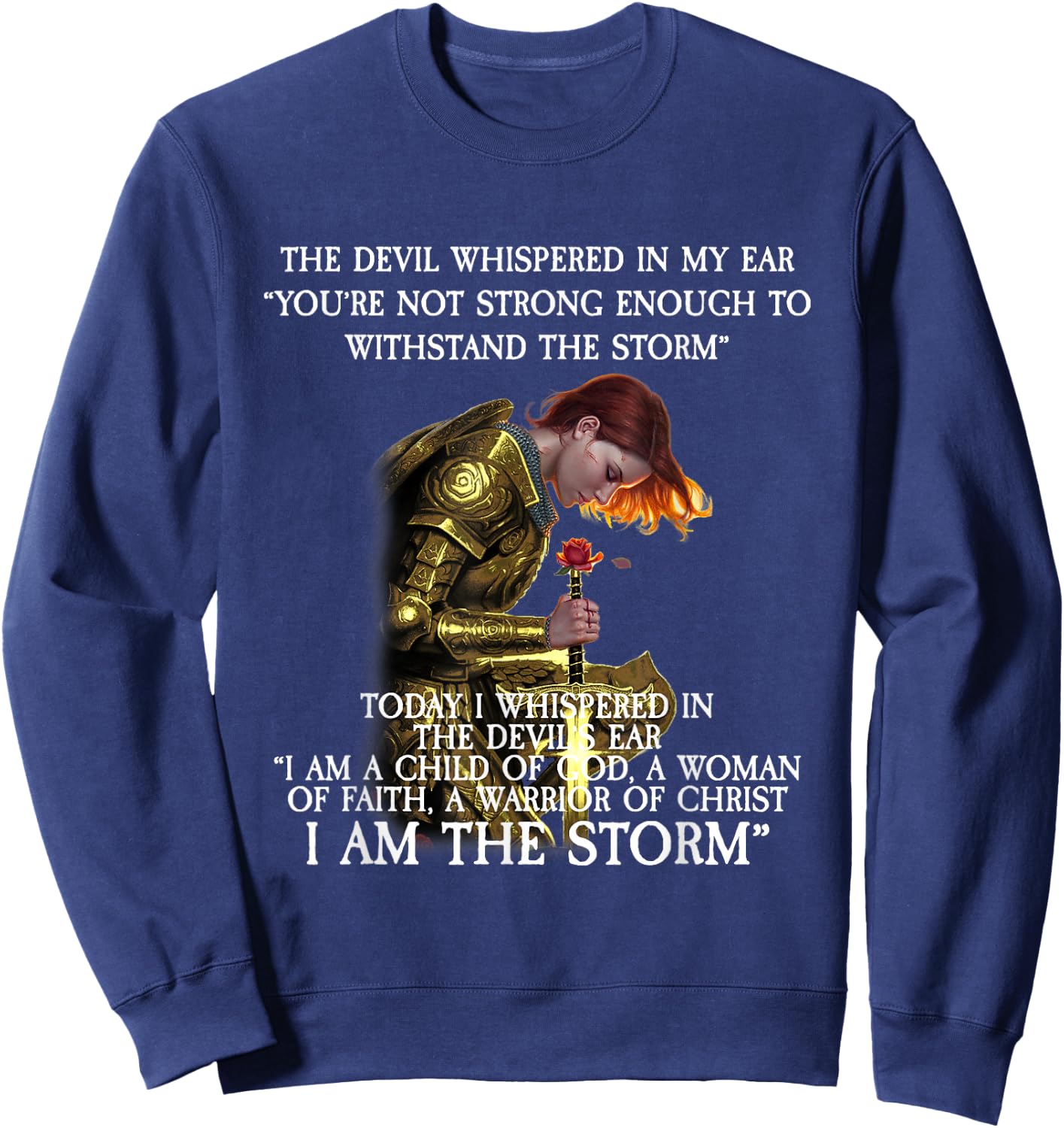 Warrior of Christ I Am The Storm Sweatshirt - Sweatshirt | Navy