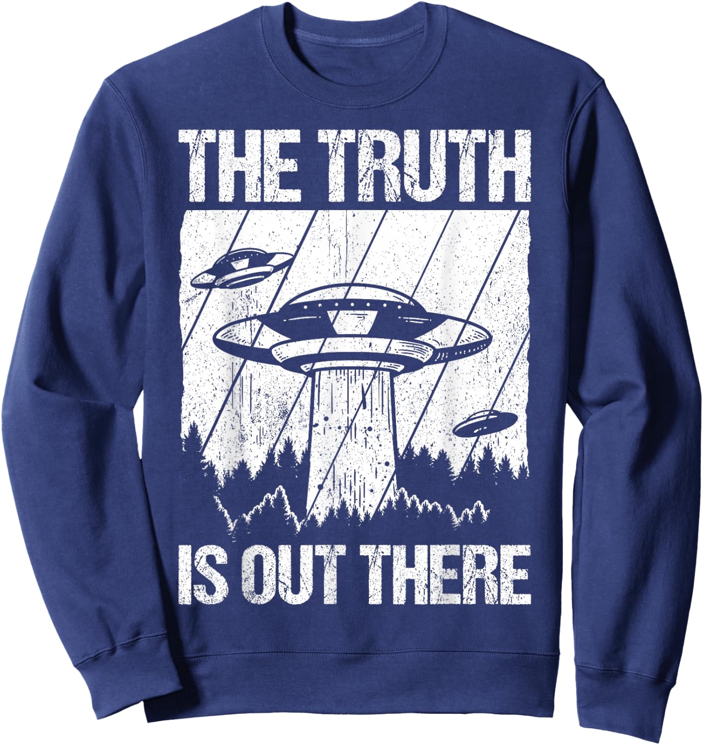 The Truth Is Out There Ufo Alien Alien Fan Ufo Lover , black Sweatshirt - Sweatshirt | Navy