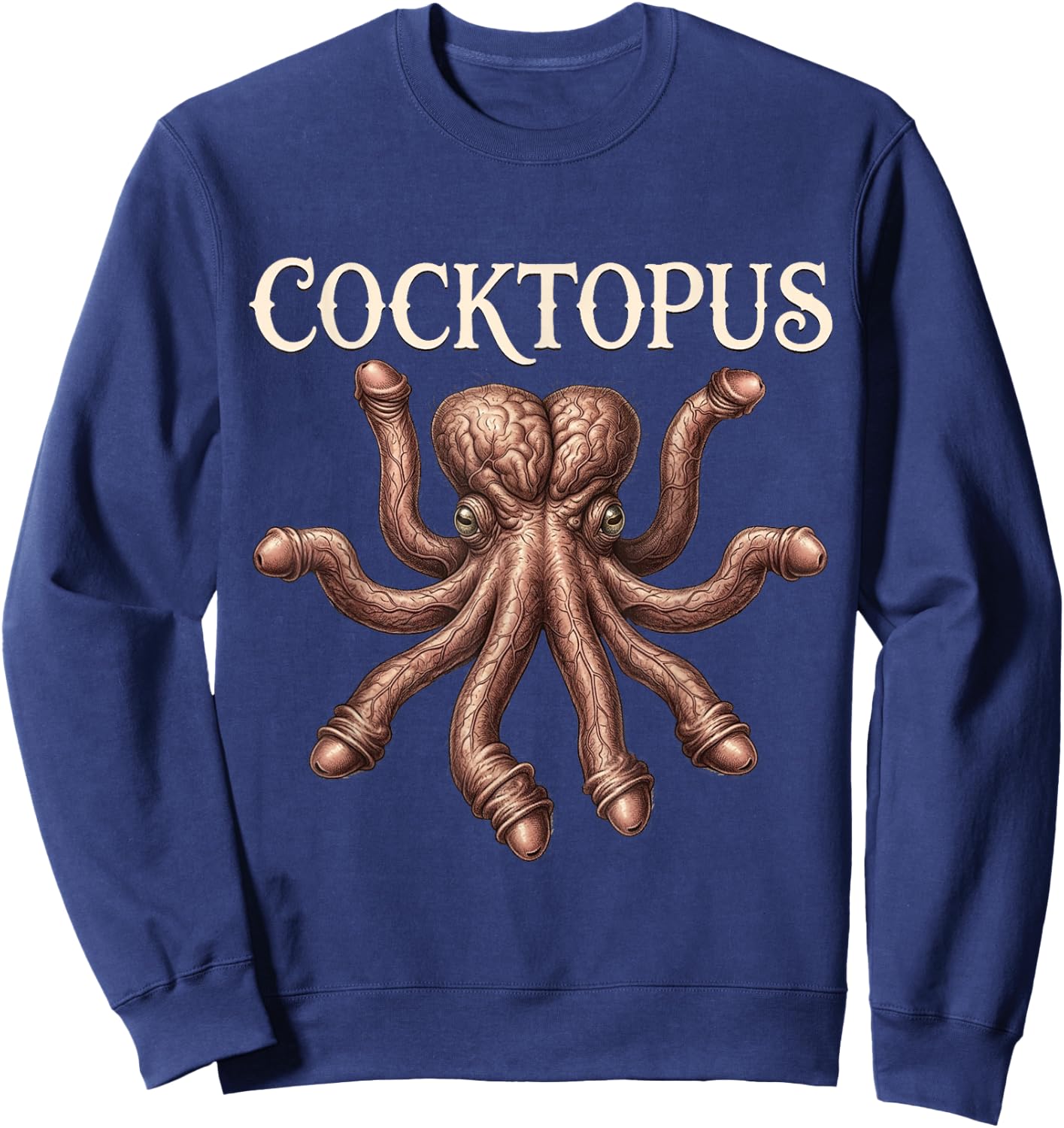Funny Cocktopus Humorous Men Women Sarcastic Sarcasm Sweatshirt - Sweatshirt | Navy