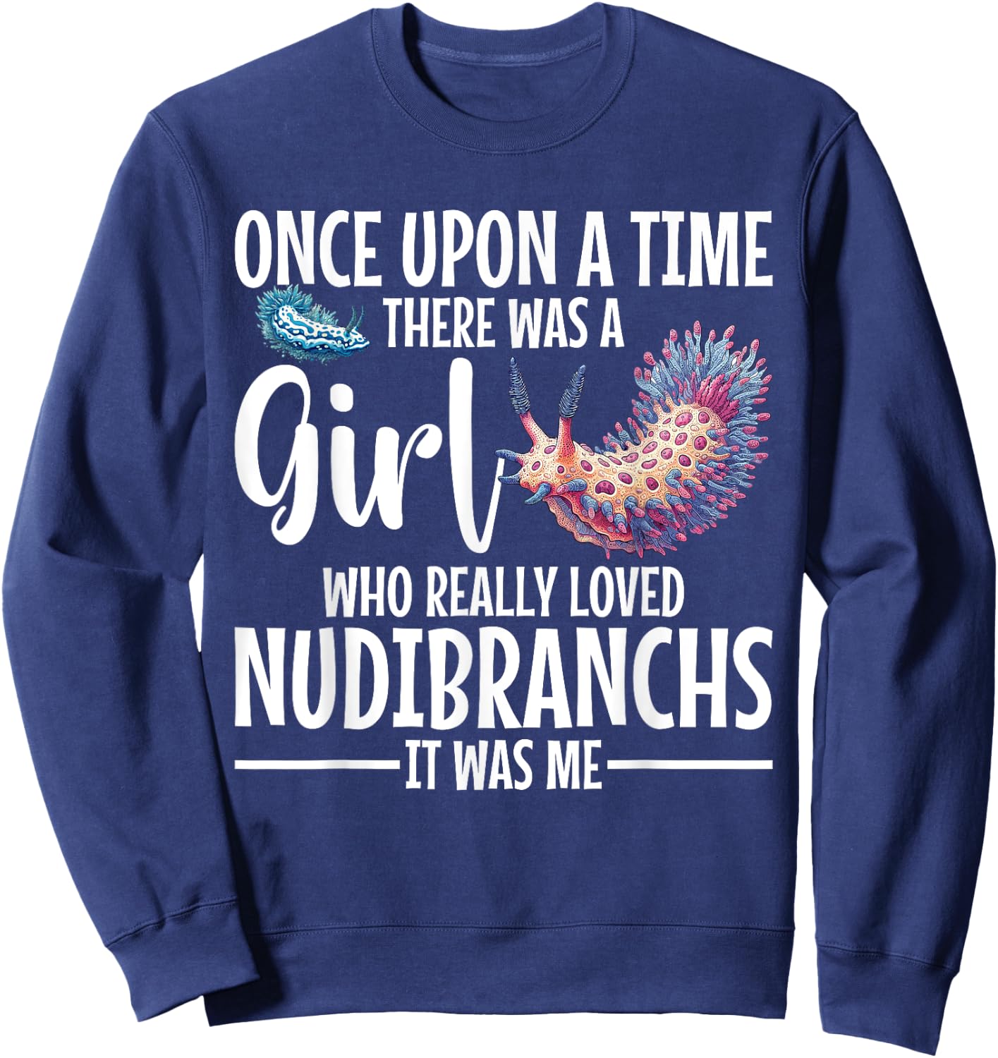Nudibranch Costume Sea Snail Lover Biologist Aquarist Sweatshirt - Sweatshirt | Navy