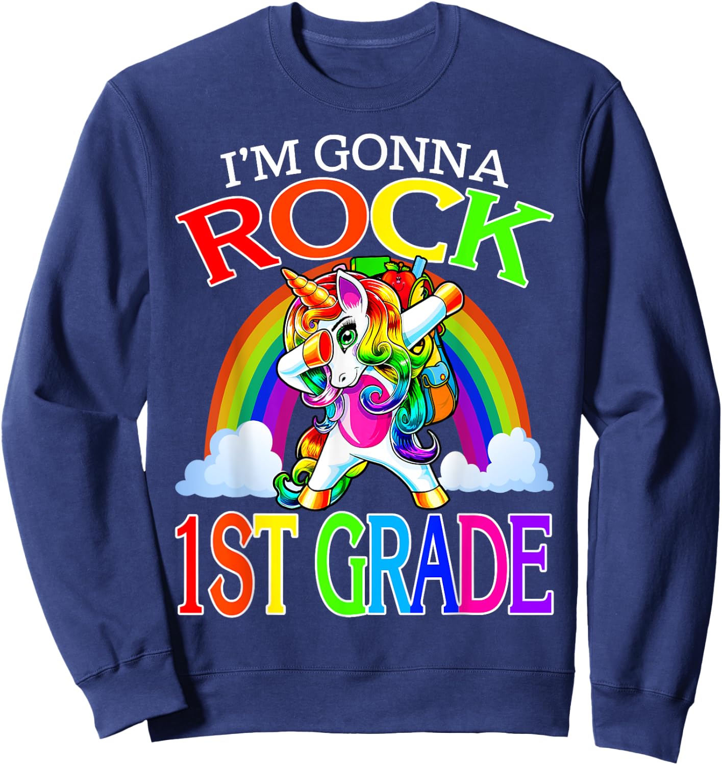I'm Gonna Rock 1st Grade Unicorn Rainbow Back To School Sweatshirt - Sweatshirt | Navy