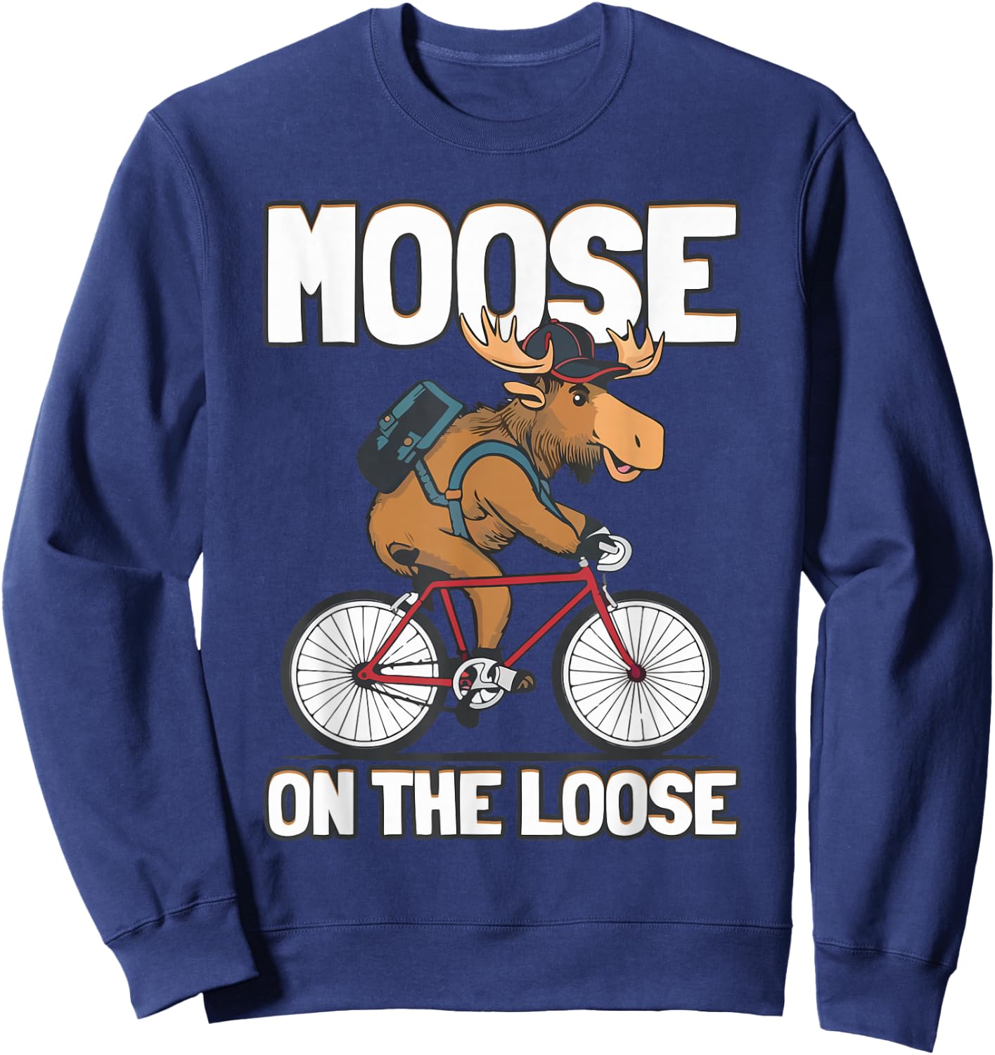 Moose Is Loose Canada Alaska Funny Bigfoot Adventures Sweatshirt - Sweatshirt | Navy