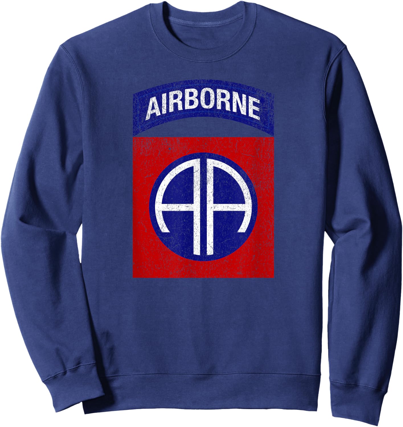 Patriotic Veteran Military Distressed 82nd Airborne Veteran Sweatshirt - Sweatshirt | Navy