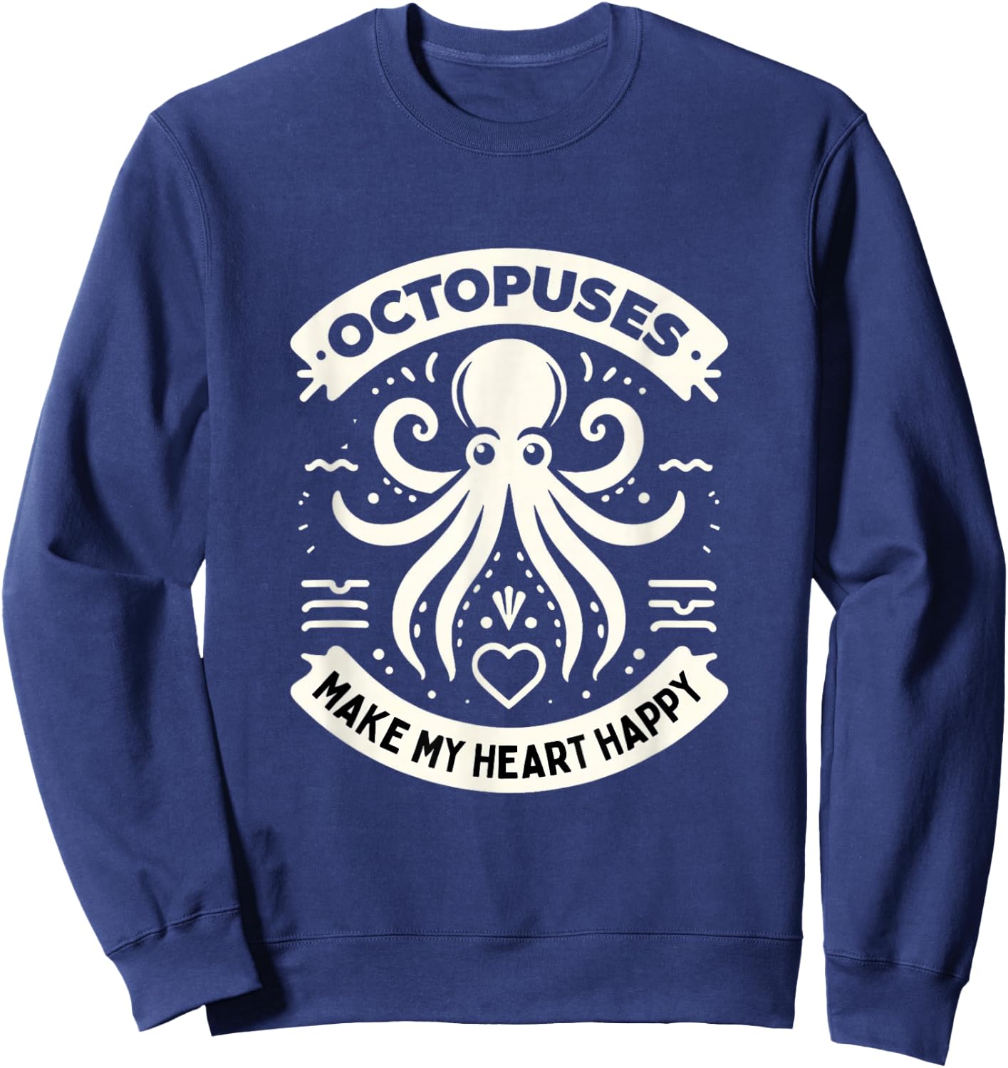 Funny Octopus Shirt Octopuses Octopi Cephalopod Kraken Sweatshirt - Sweatshirt | Navy