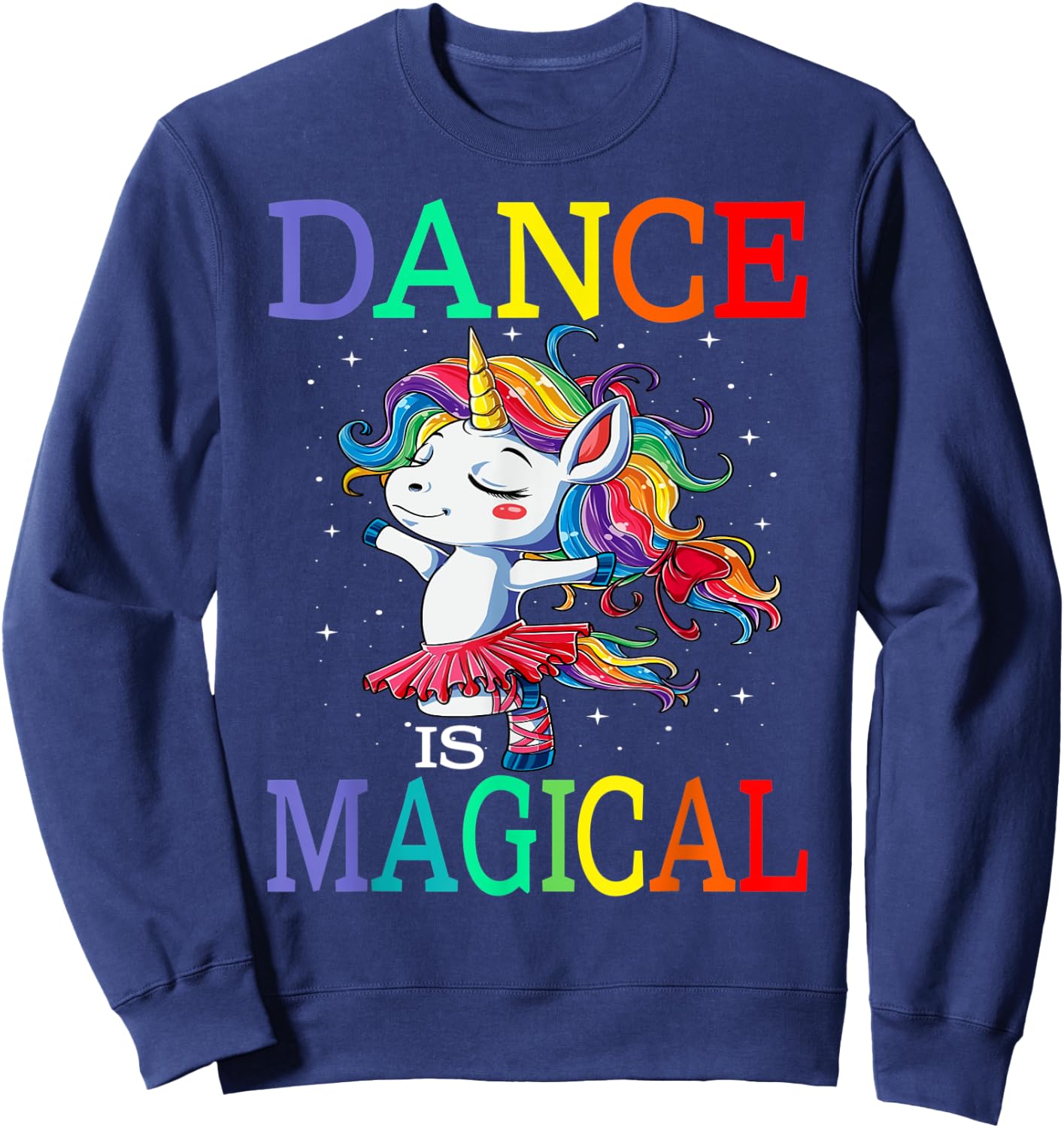 Dance Is Magical Unicorn Back To School Sweatshirt - Sweatshirt | Navy