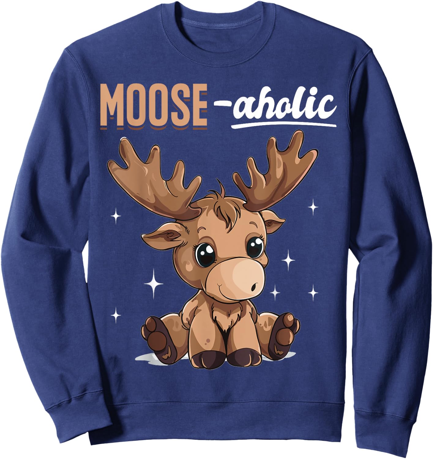 Funny Moose Animal Moose-aholic Sweatshirt - Sweatshirt | Navy