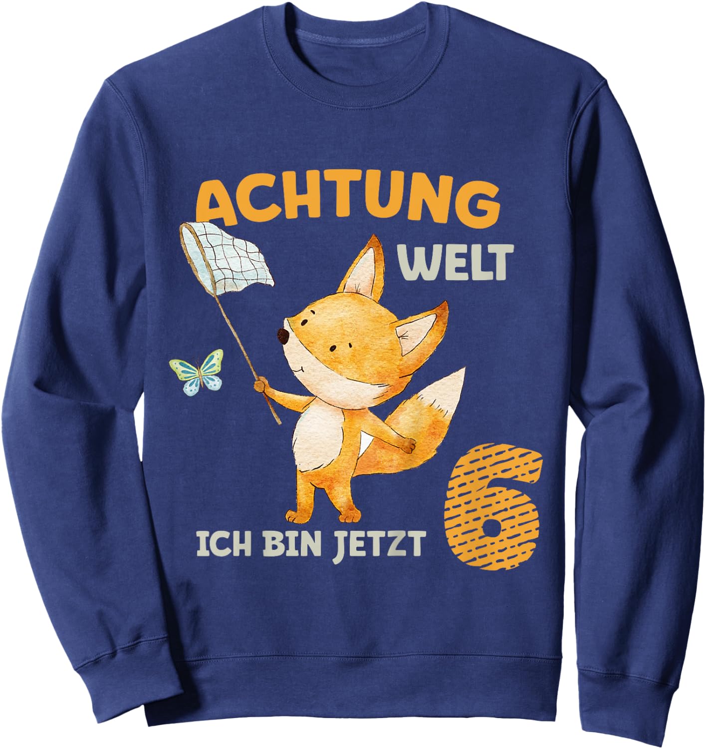 Children's Birthday Shirt 6 Years Boy Girl Fox Ich Bin Six , blue Sweatshirt - Sweatshirt | Navy