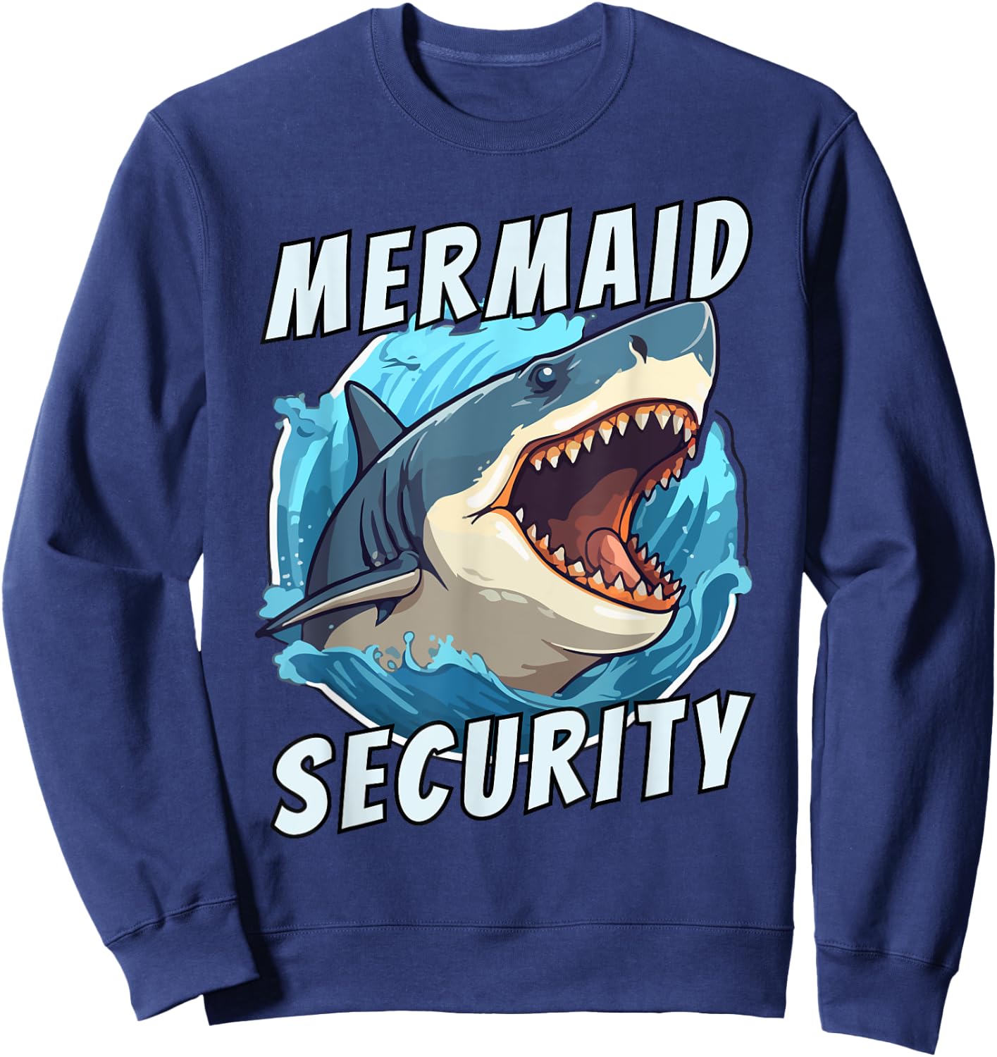 Mermaid Security Funny Dad Of The Birthday Girl Retro Shark Sweatshirt - Sweatshirt | Navy