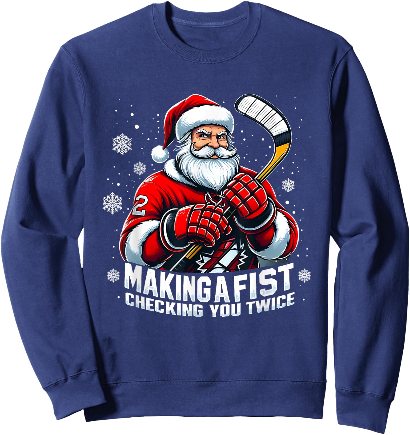 Xmas Santa Hockey Players Making A Fist Checking Your Twice Sweatshirt - Sweatshirt | Navy