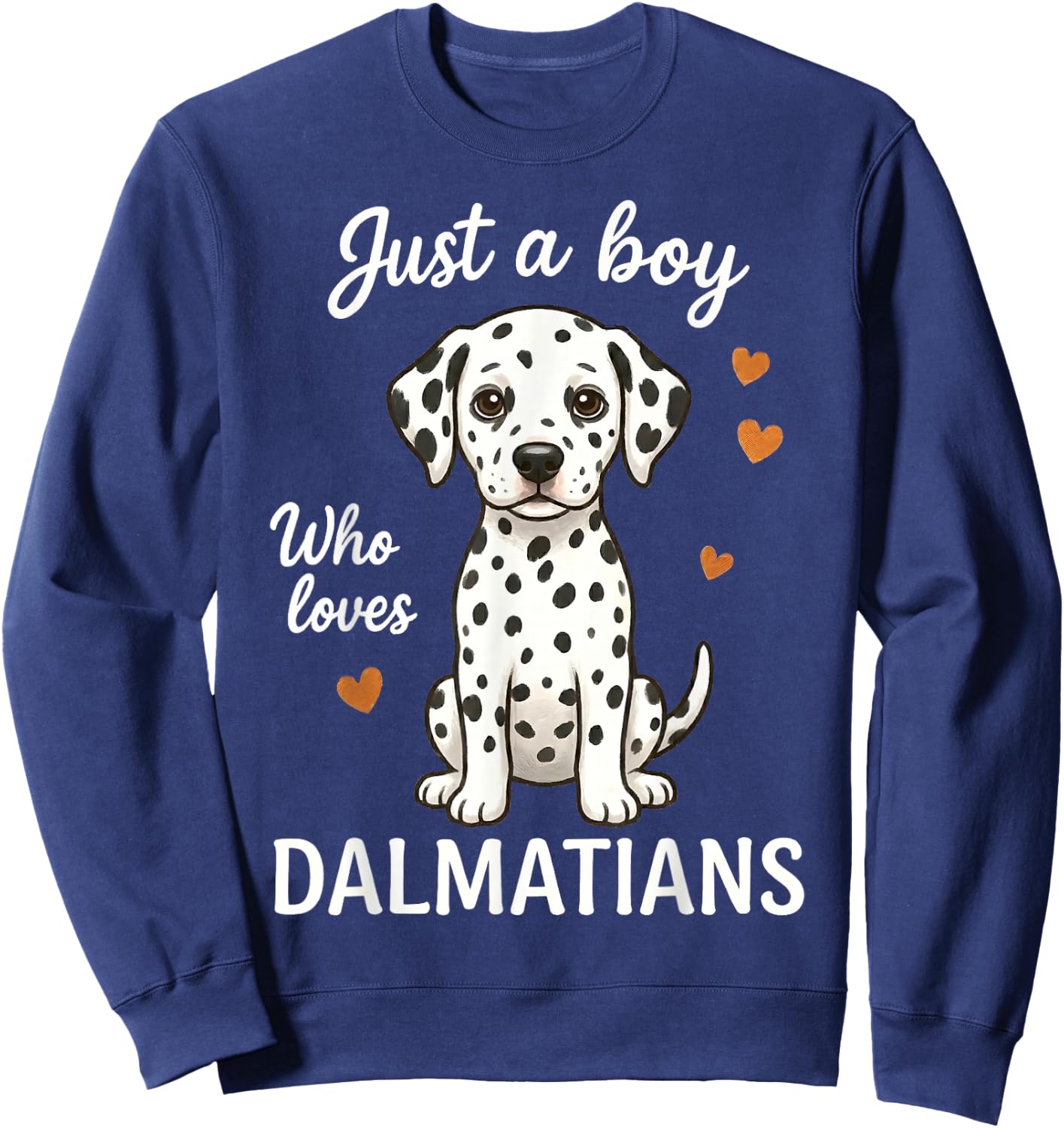 Just A Boy Who Loves Dalmatians Sweatshirt - Sweatshirt | Navy