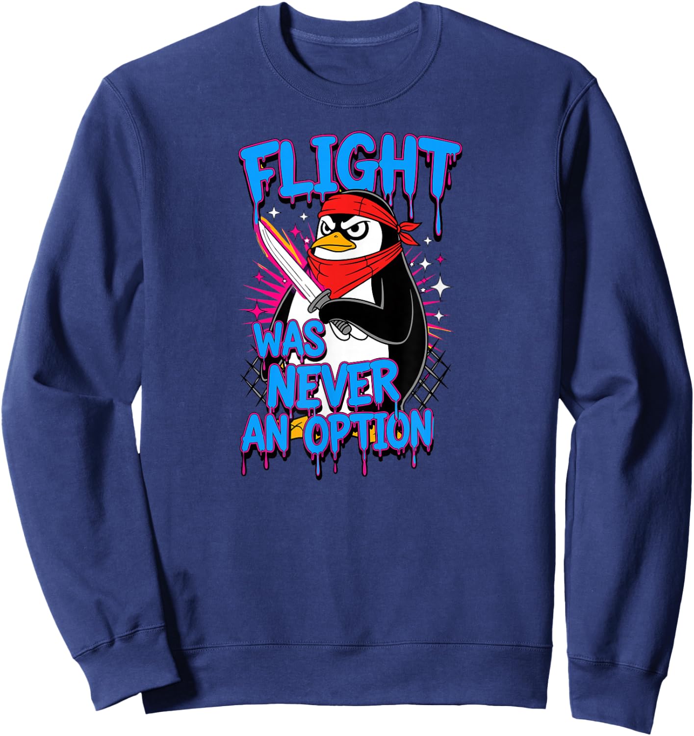 Penguin Lovers Flight was Never an Option Penguin Sweatshirt - Sweatshirt | Navy
