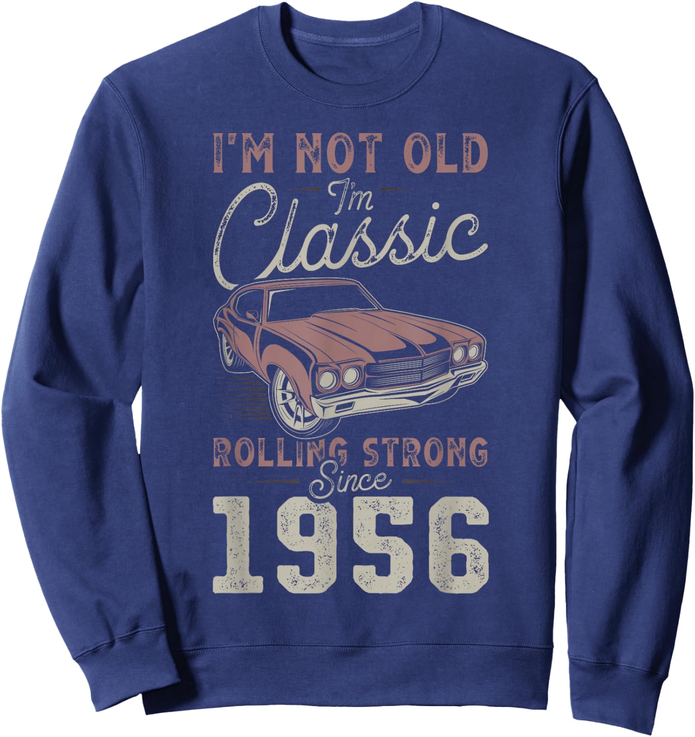 1956 Muscle Car 70. Geburtstag Oldtimer Sweatshirt - Sweatshirt | Navy