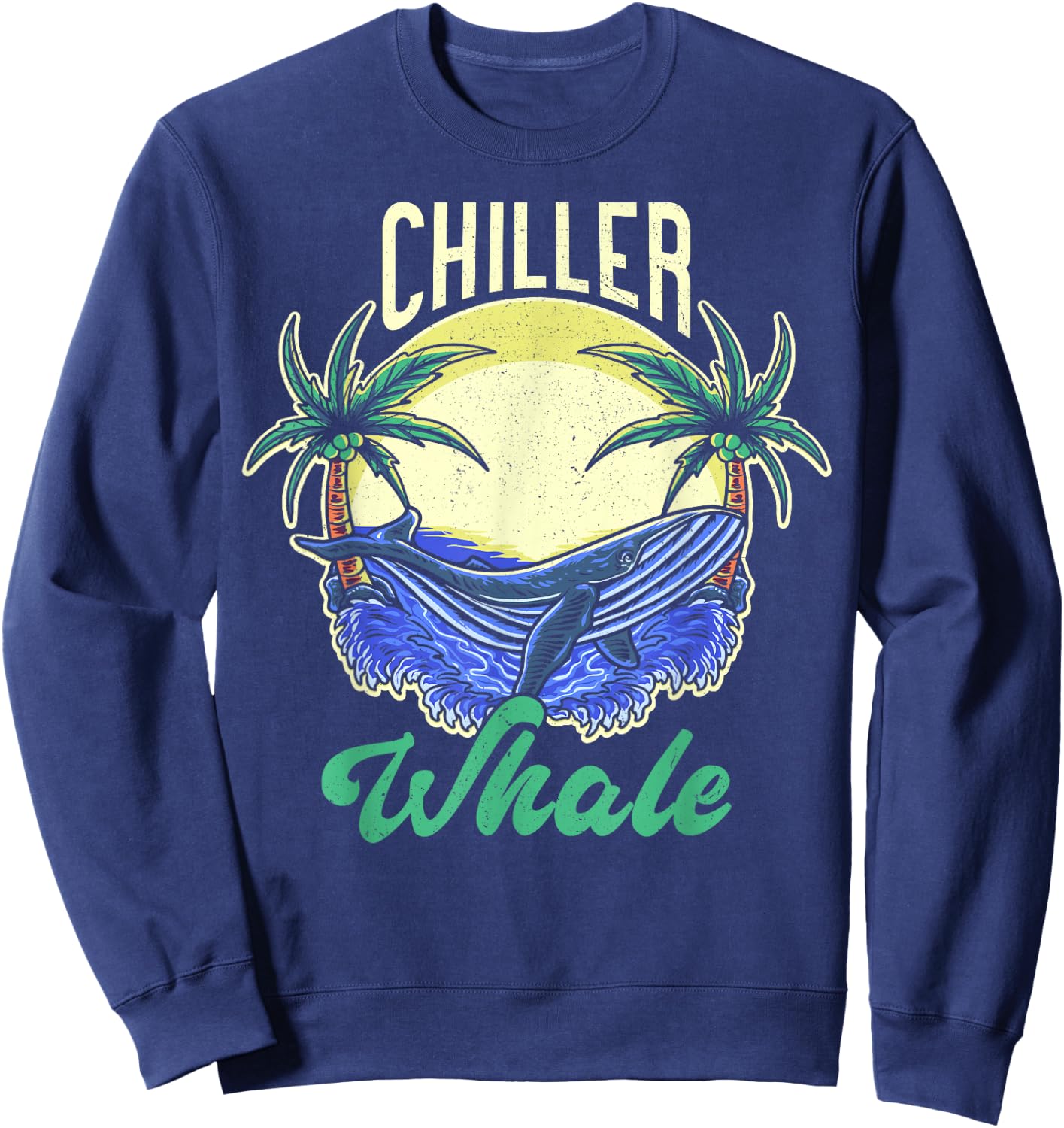 Chiller Whale Funny Whale Watching Sweatshirt - Sweatshirt | Navy