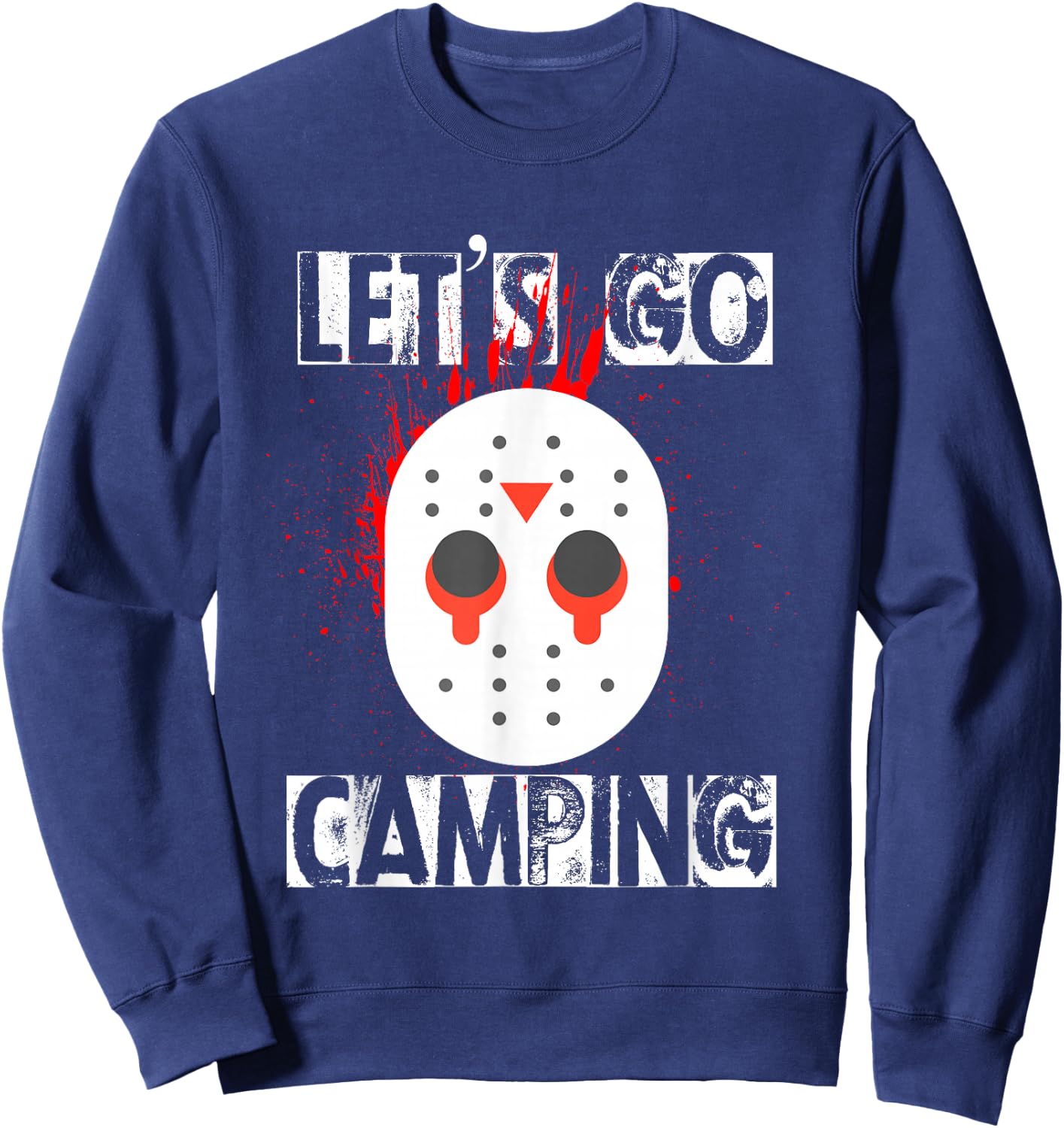 Funny Horror Halloween let's go camping mask serial killer Sweatshirt - Sweatshirt | Navy