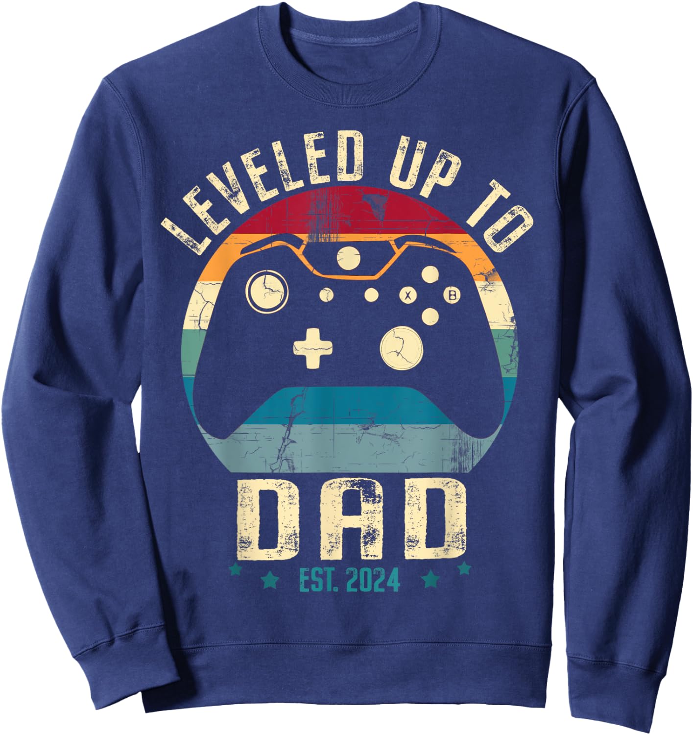 I Leveled Up To Dad 2024 Promoted To Daddy Soon To Be Father Sweatshirt - Sweatshirt | Navy