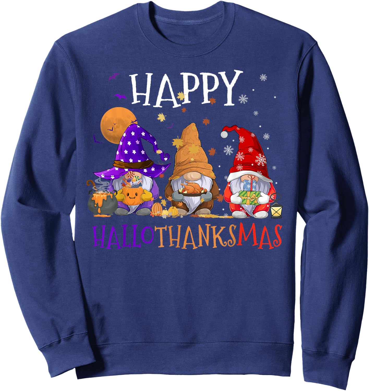 Gnomes Happy Hallothanksmas Halloween Thanksgiving Christmas Sweatshirt - Sweatshirt | Navy