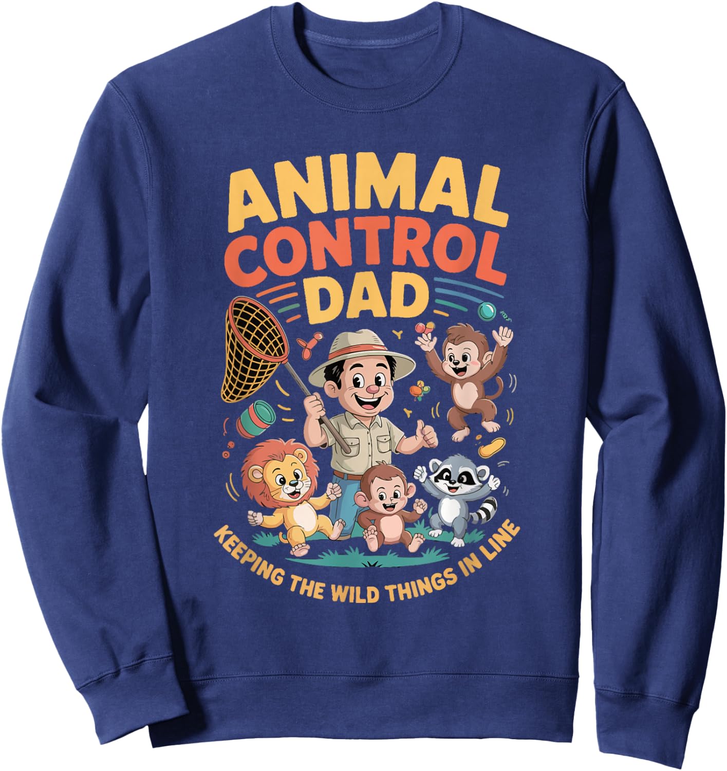 Animal Control Dad Rescue Veterinary Costume Wildlife Sweatshirt - Sweatshirt | Navy