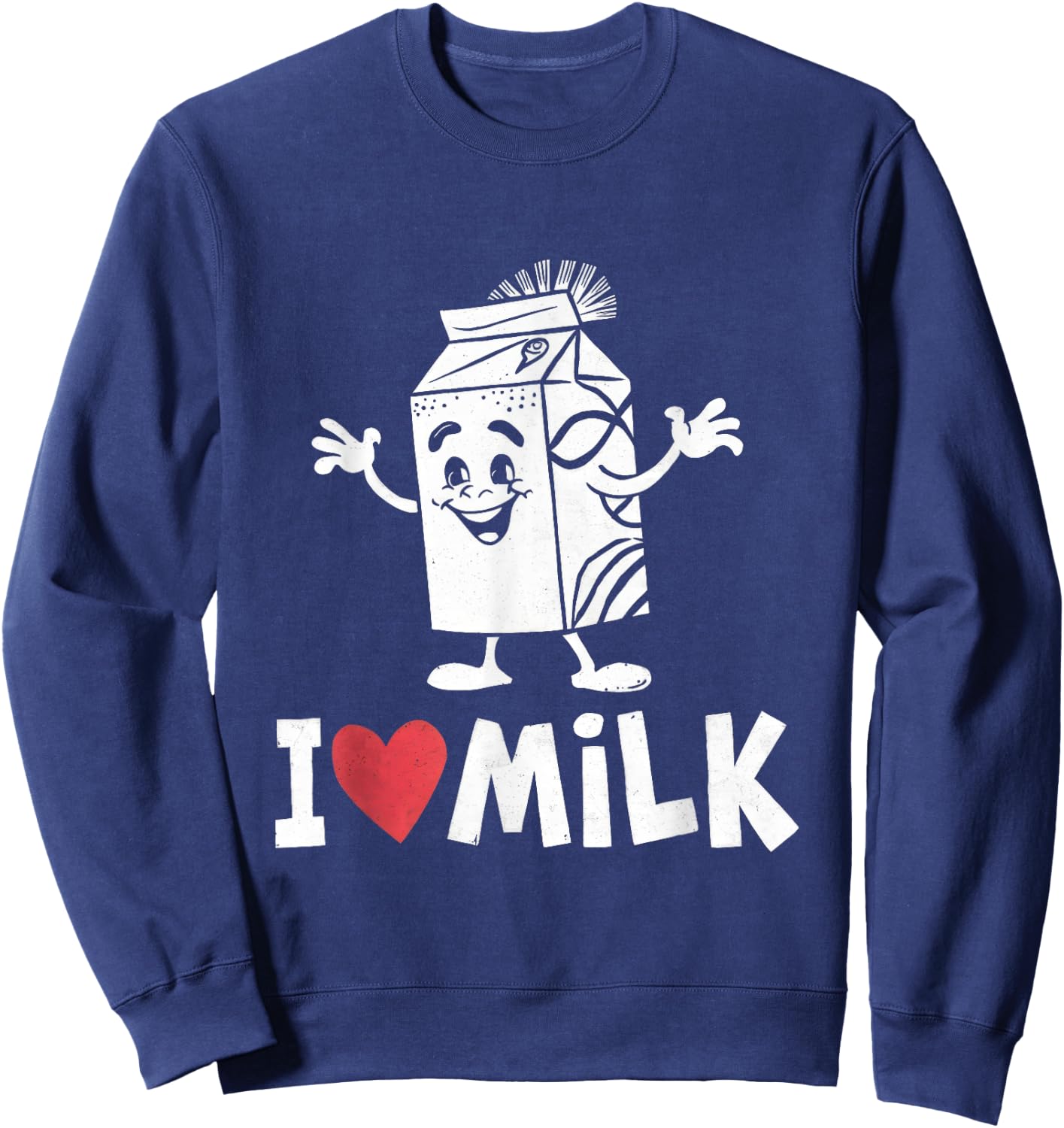 I Love Milk Milkman Farmer Farming Farm Lactose Men Women Sweatshirt - Sweatshirt | Navy