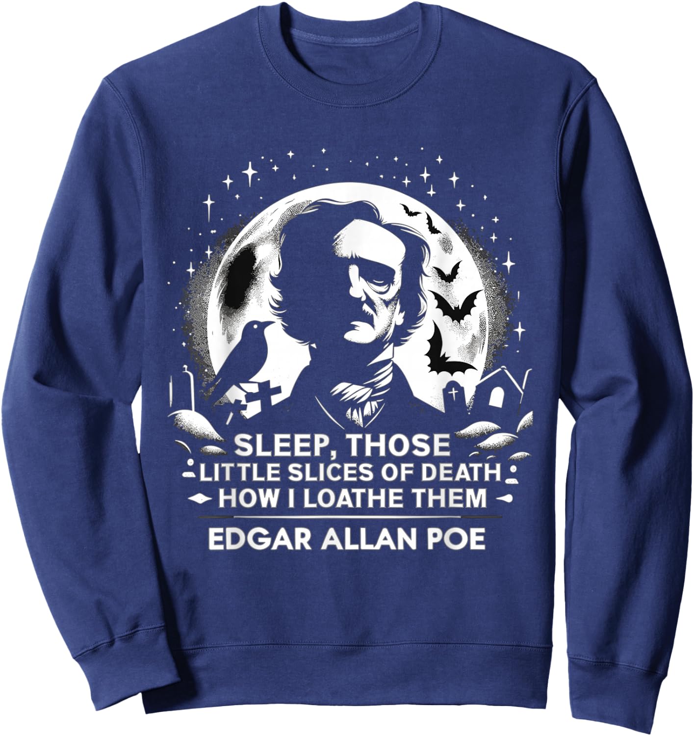 Edgar Allan Poe Raven Gothic Literature Macabre Poetry Sweatshirt - Sweatshirt | Navy