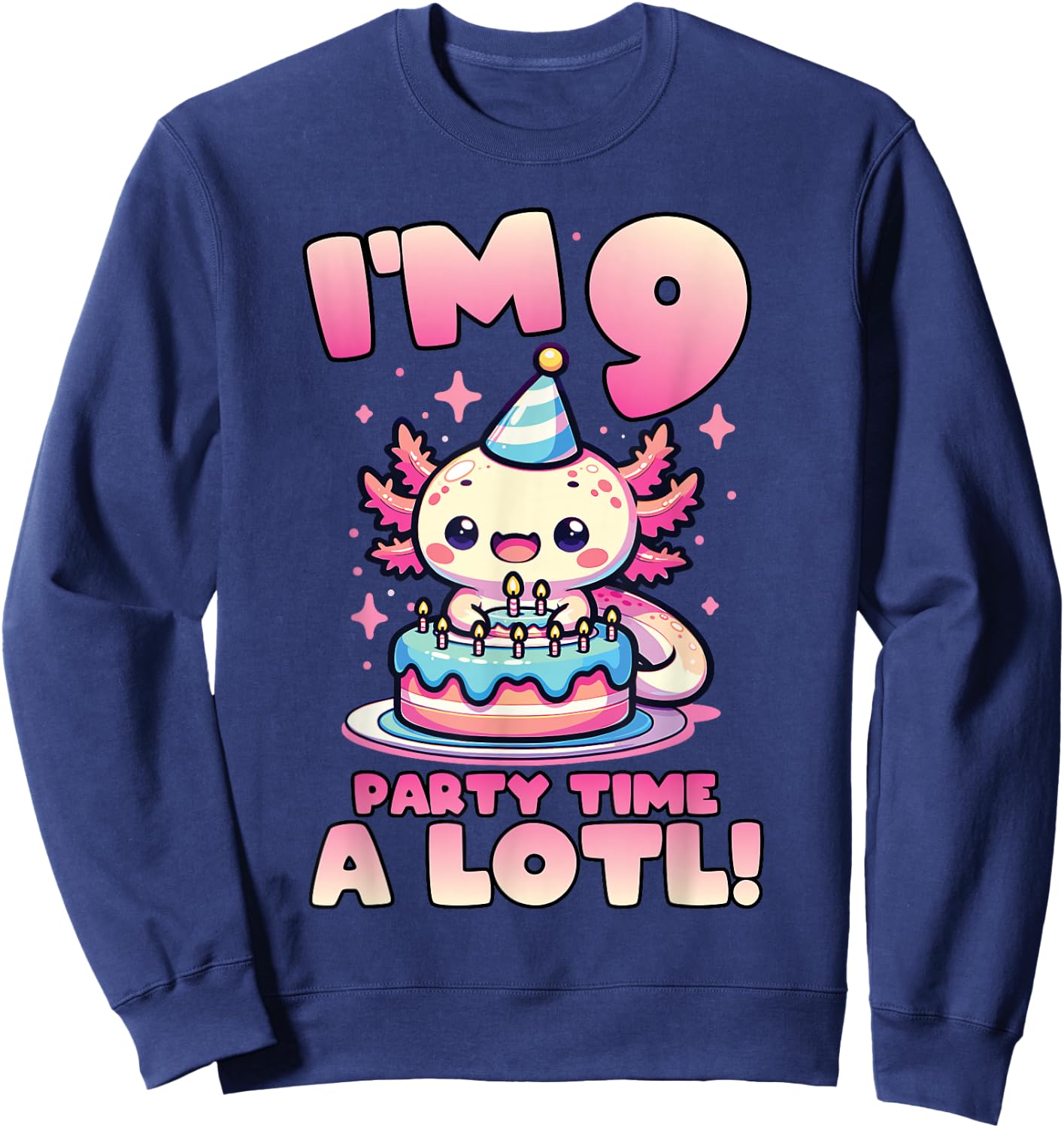 I'm 9 Nine Years Old Cute Kawaii Axolotl 9th Birthday Party Sweatshirt - Sweatshirt | Navy